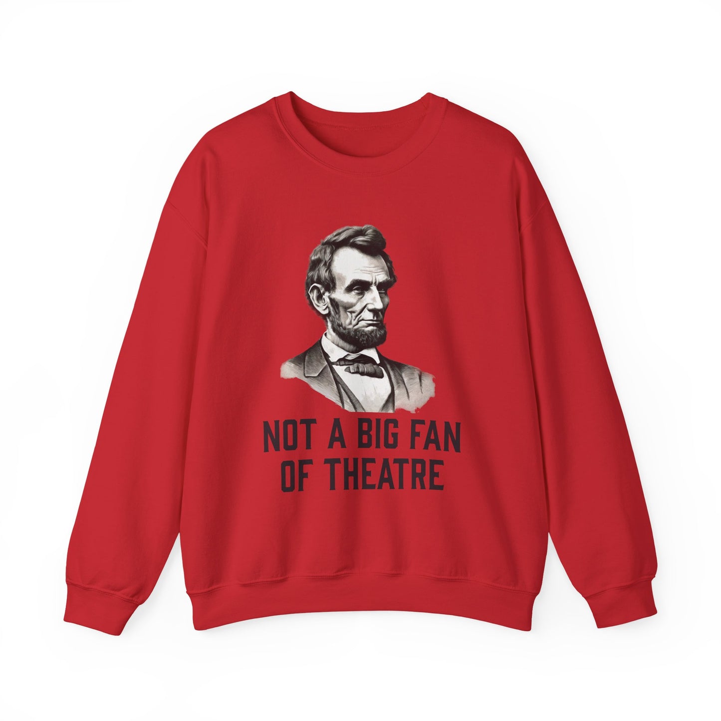 Not A Big Fan Sweatshirt
