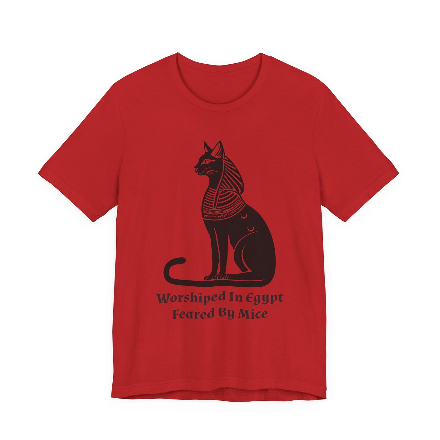 Worshiped in Egypt, Feared by Mice T-Shirt