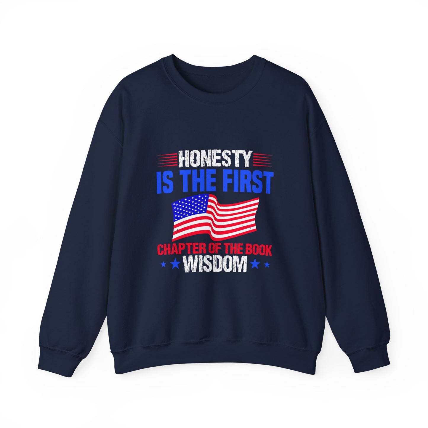 Honesty is the first chapter of the book wisdom Sweatshirt