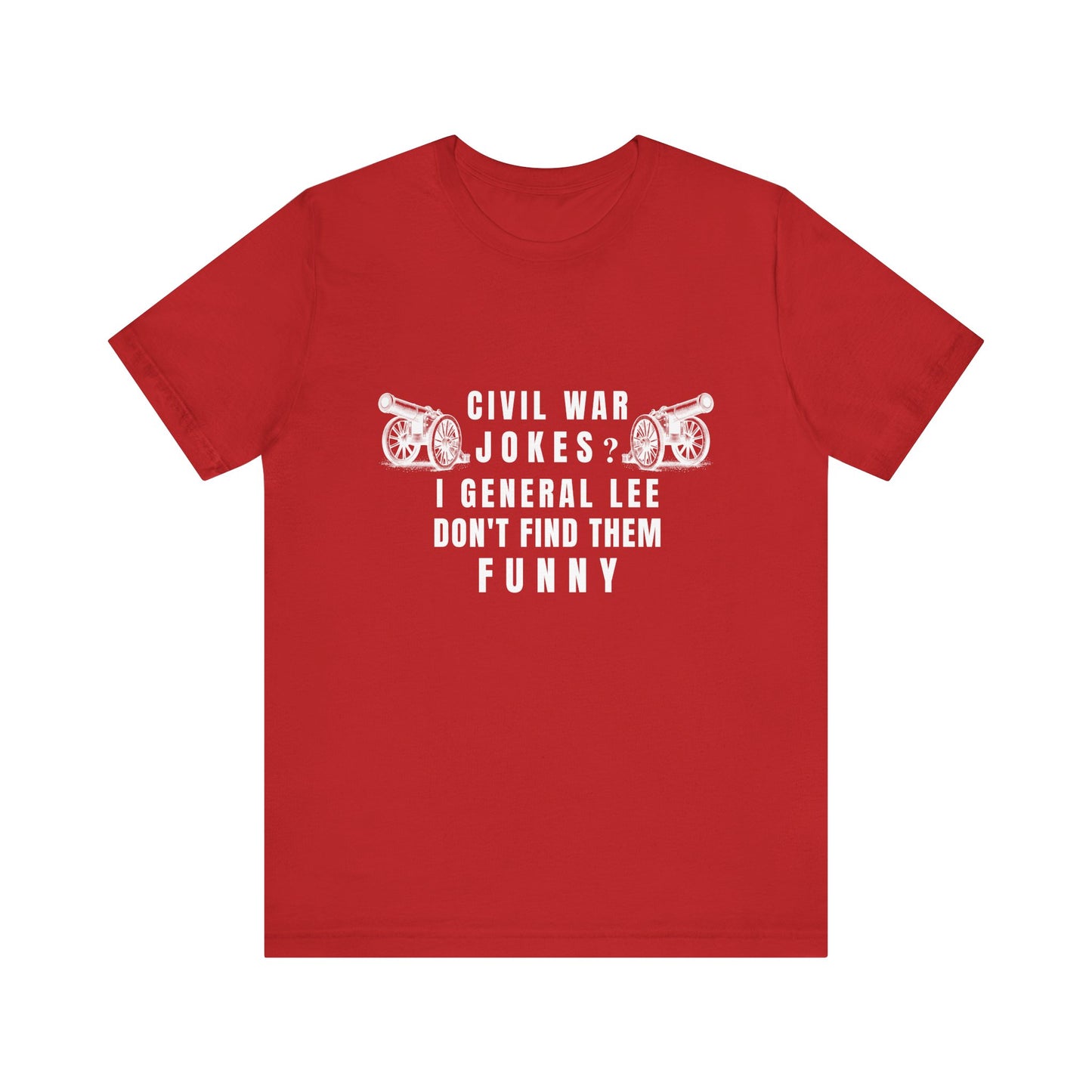 Civil War Jokes T-Shirt
