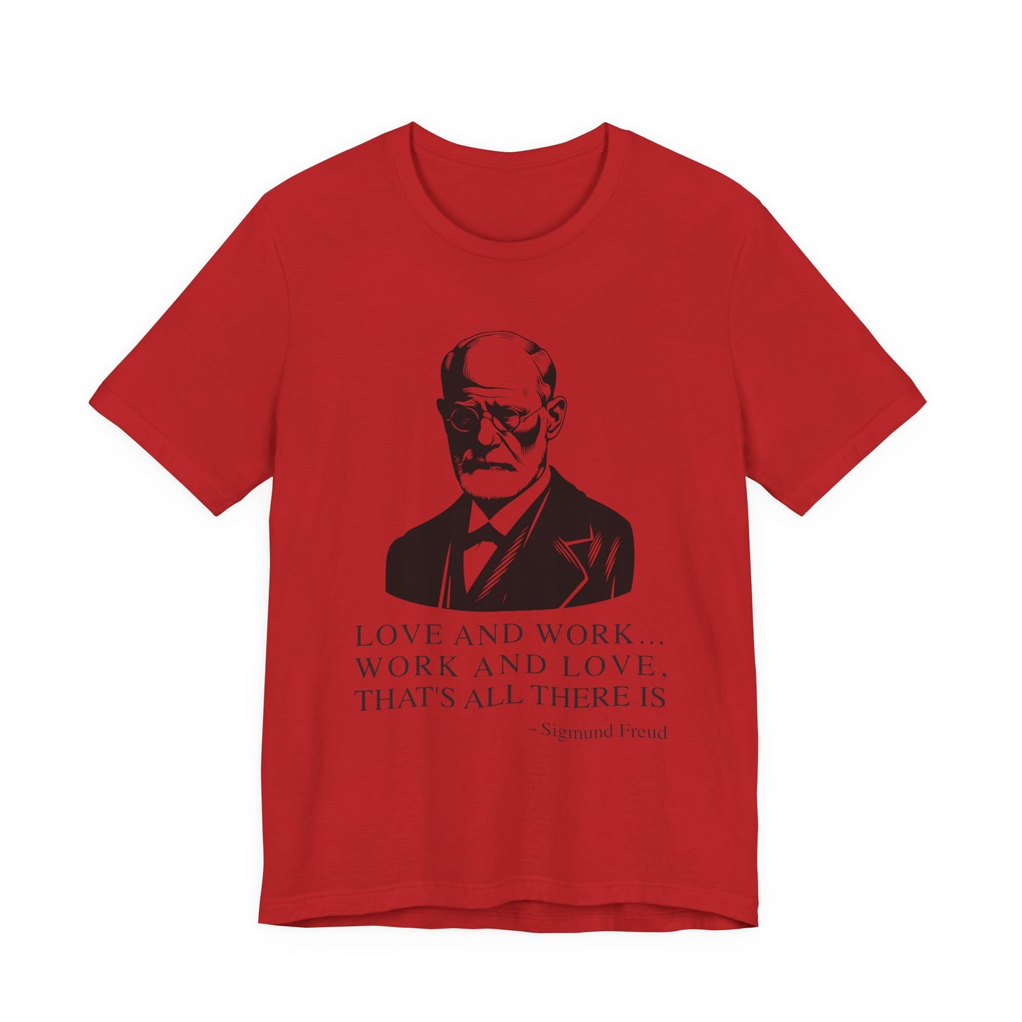 Love and work Sigmund Freud T-Shirt