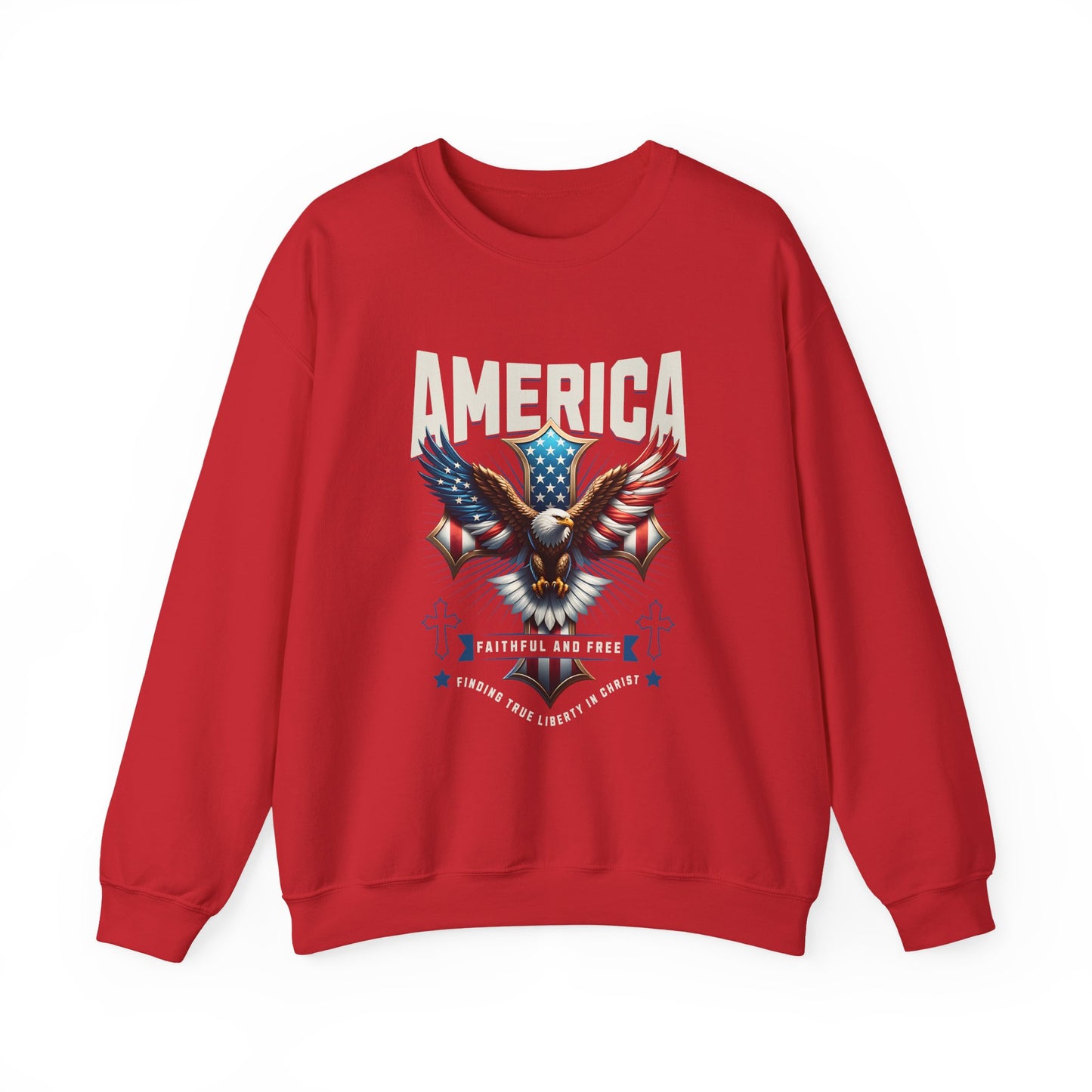 America Faithful and Free Sweatshirt