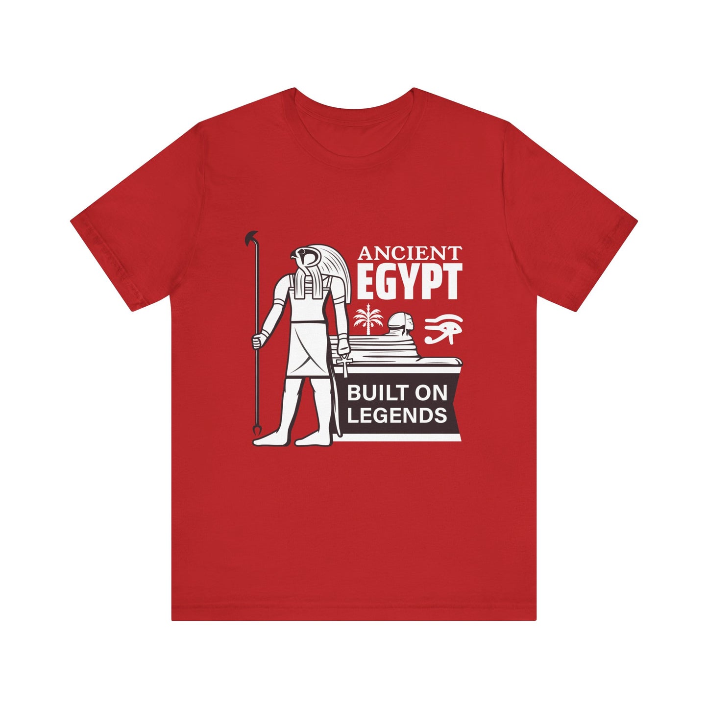 Ancient Egypt Built on Legends T-Shirt