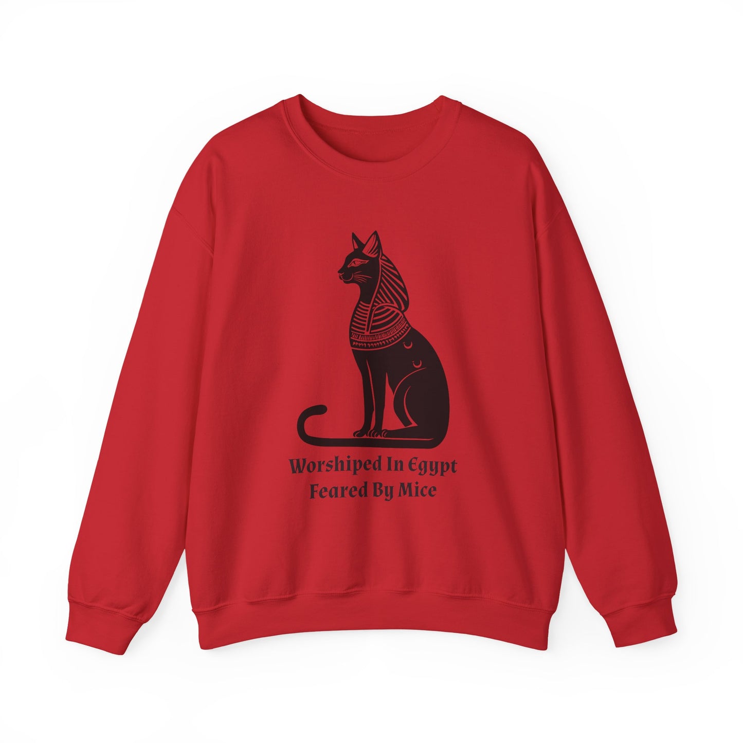 Worshiped in Egypt, Feared by Mice Sweatshirt