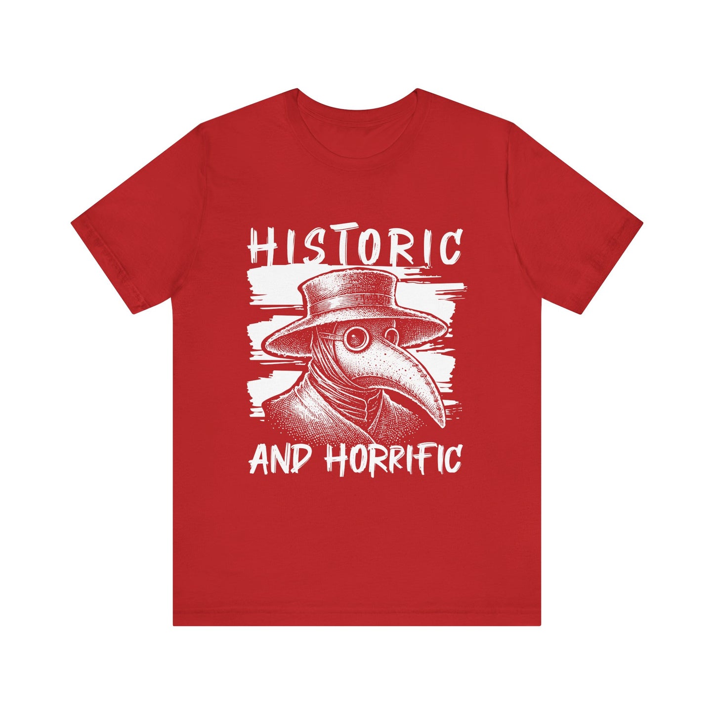 Historic and horrific T-Shirt
