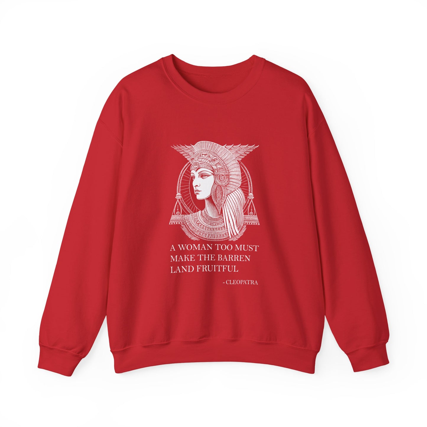 A woman too must make the barren land fruitful Sweatshirt
