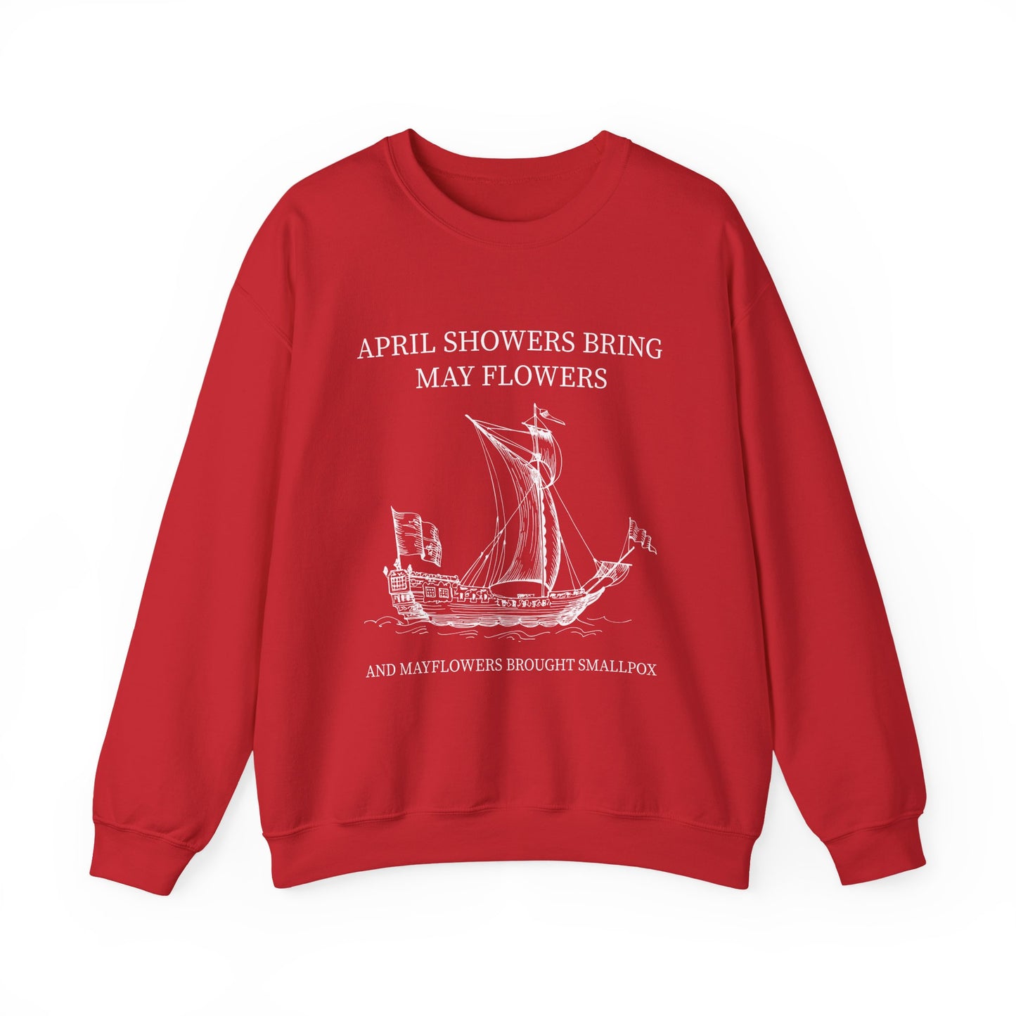 April showers bring May flowers Sweatshirt