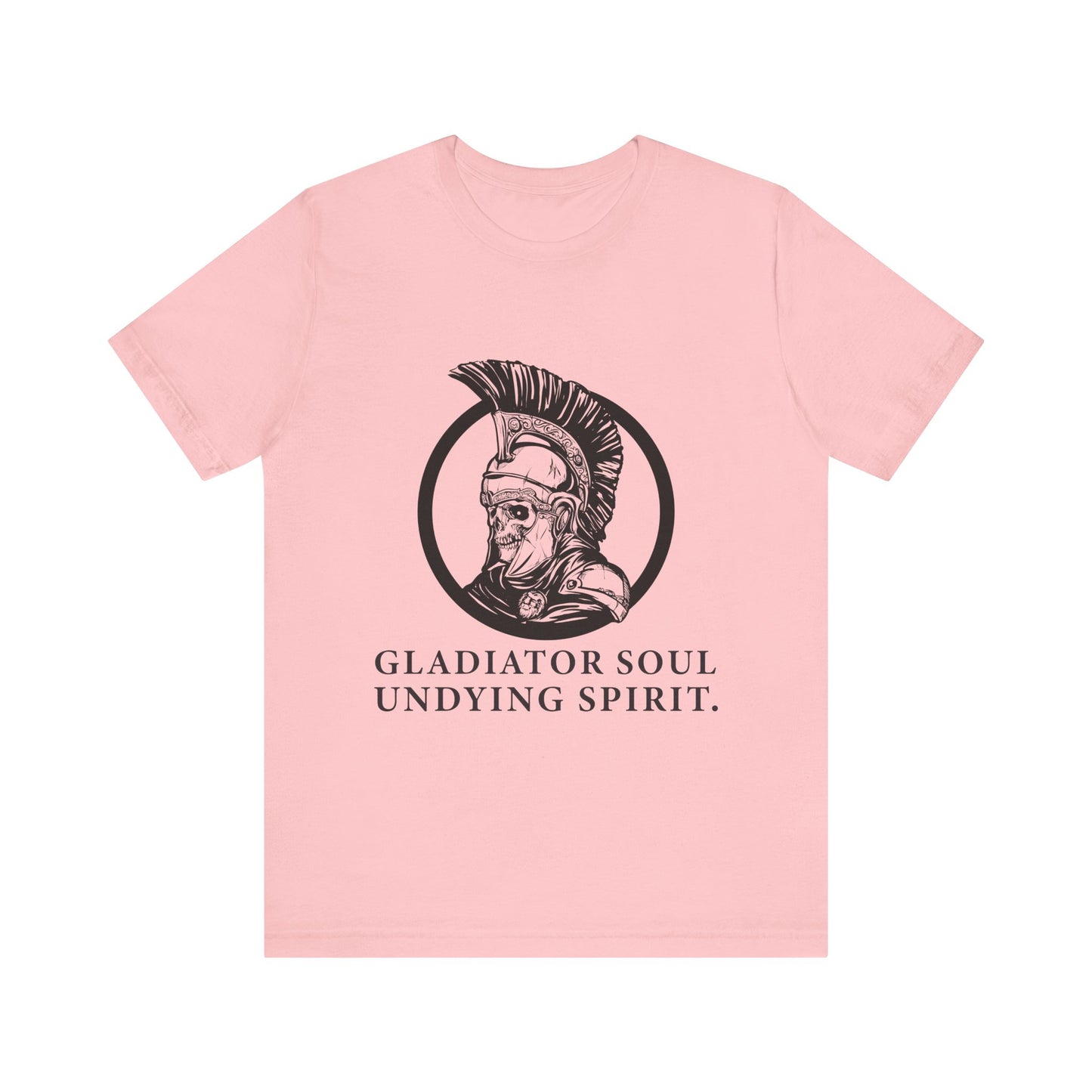 Gladiator soul undying spirit T-Shirt