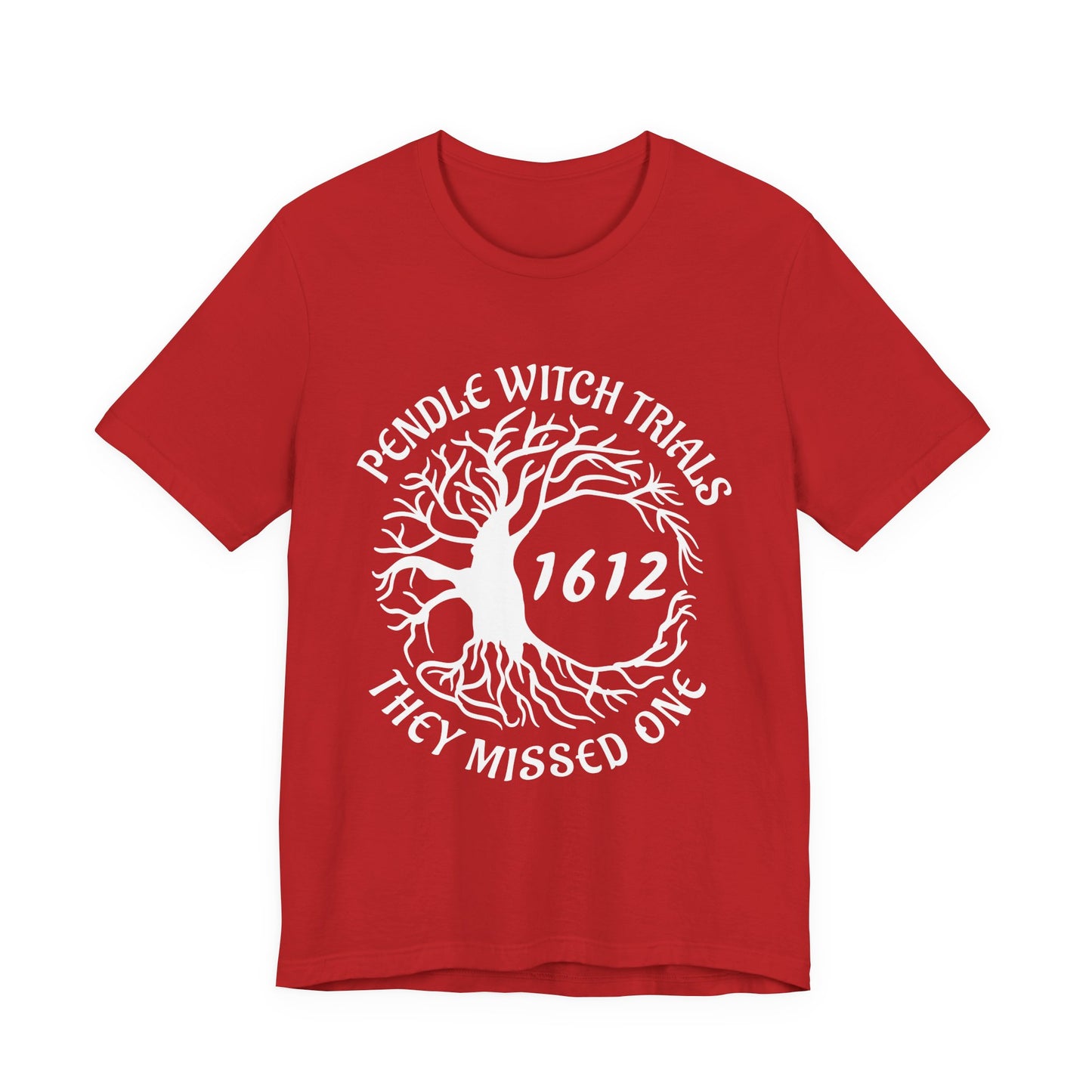 Pendle Witch Trials 1612 They Missed One T-Shirt