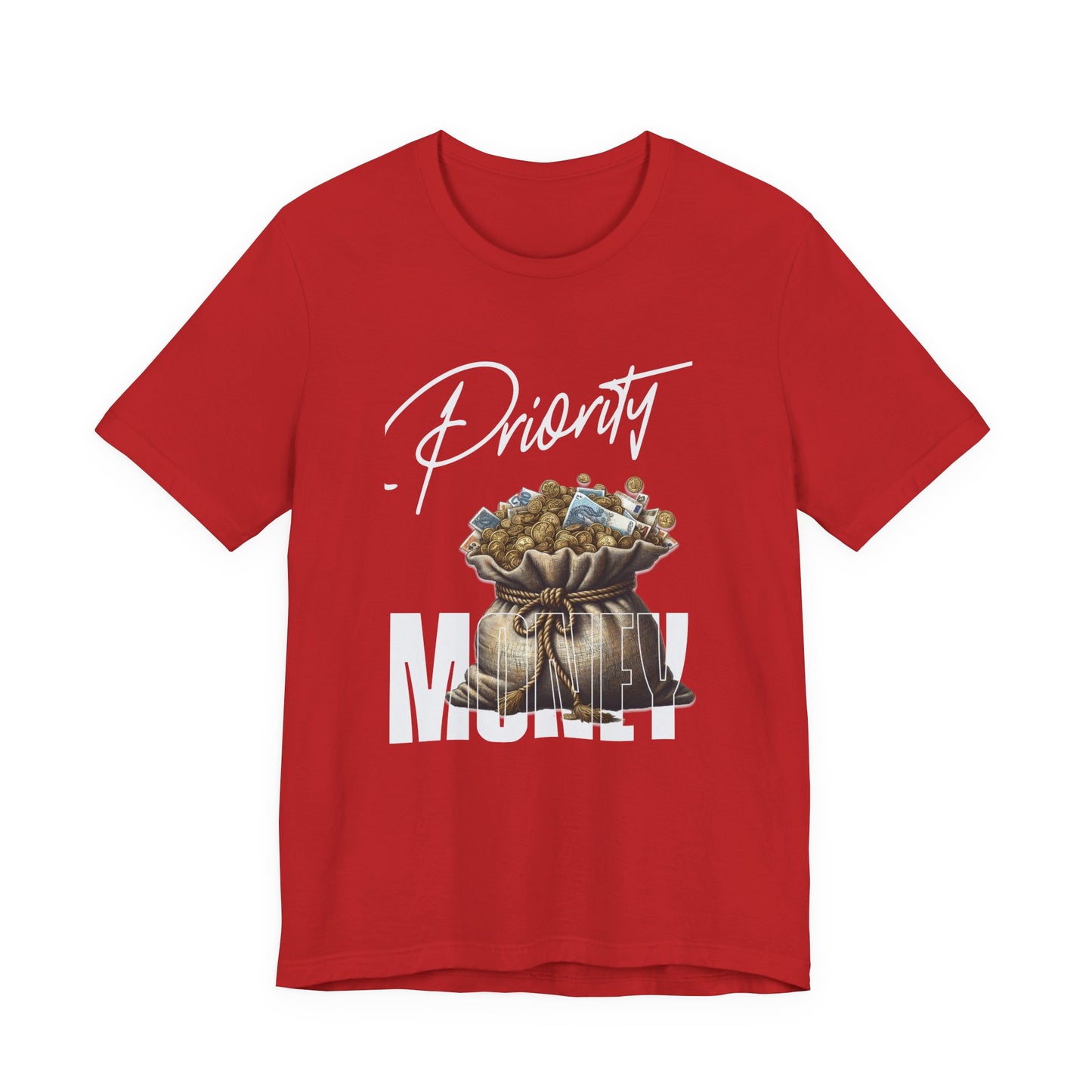 Priority Money T-Shirt