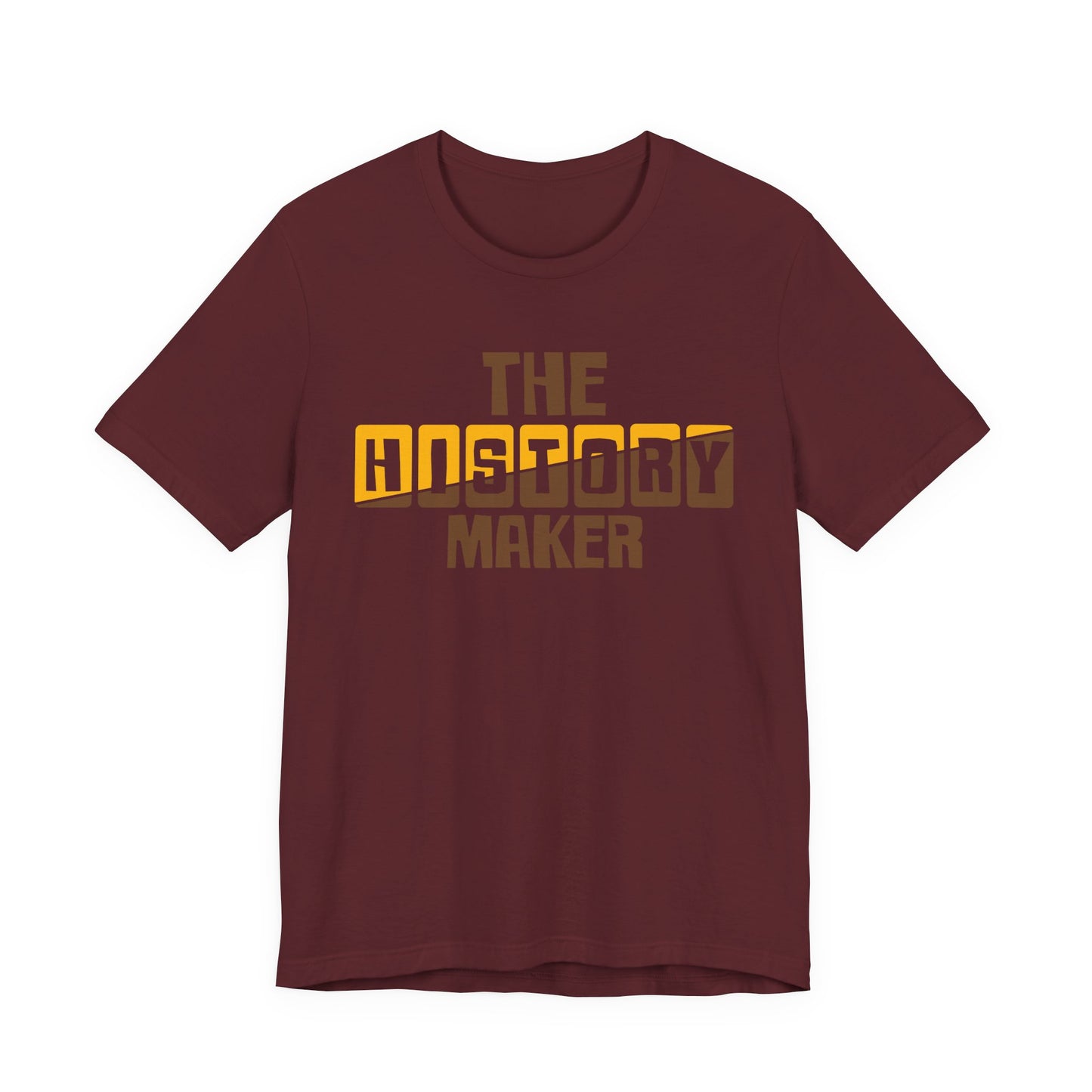 The History Maker T-Shirt