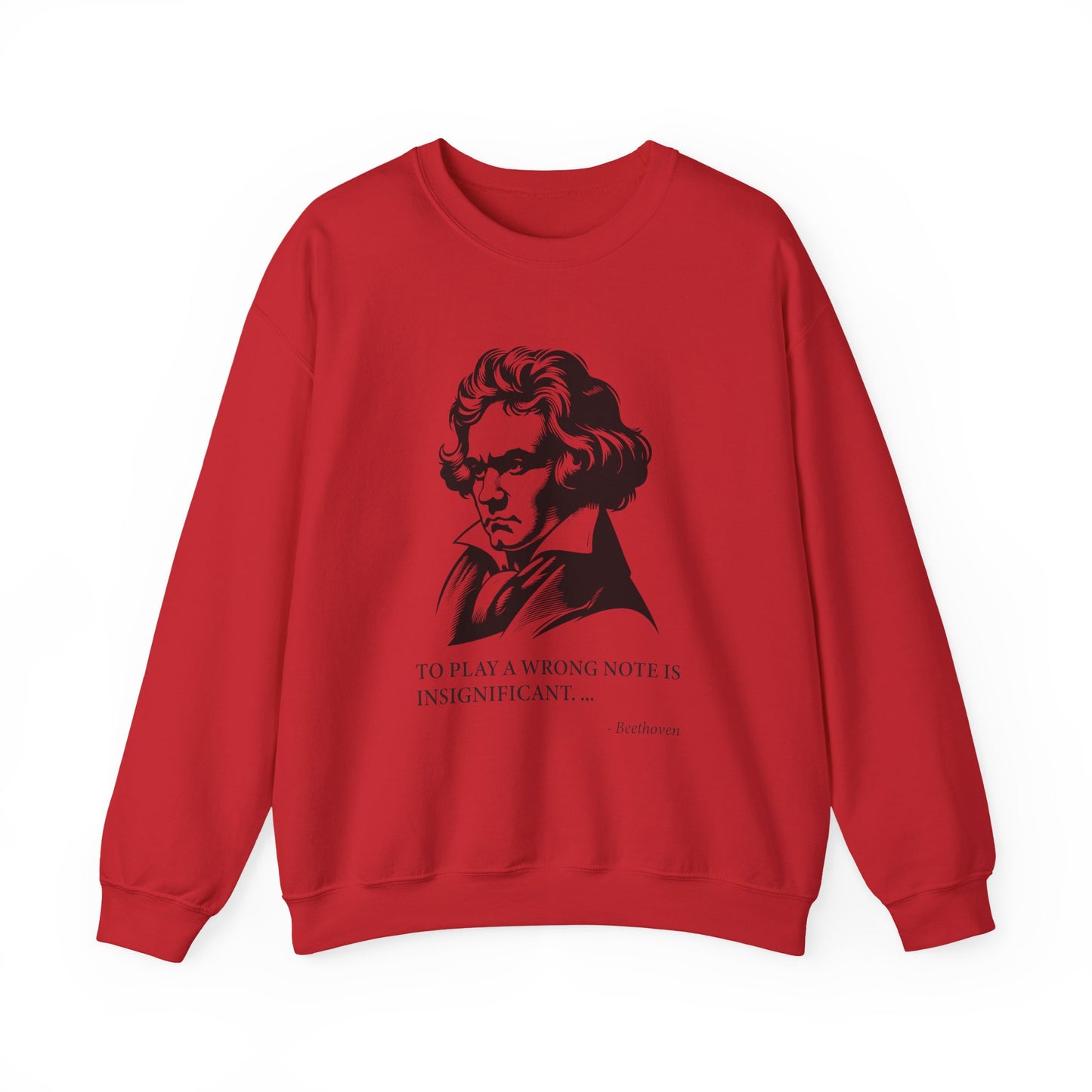 To play a wrong note is insignificant Sweatshirt