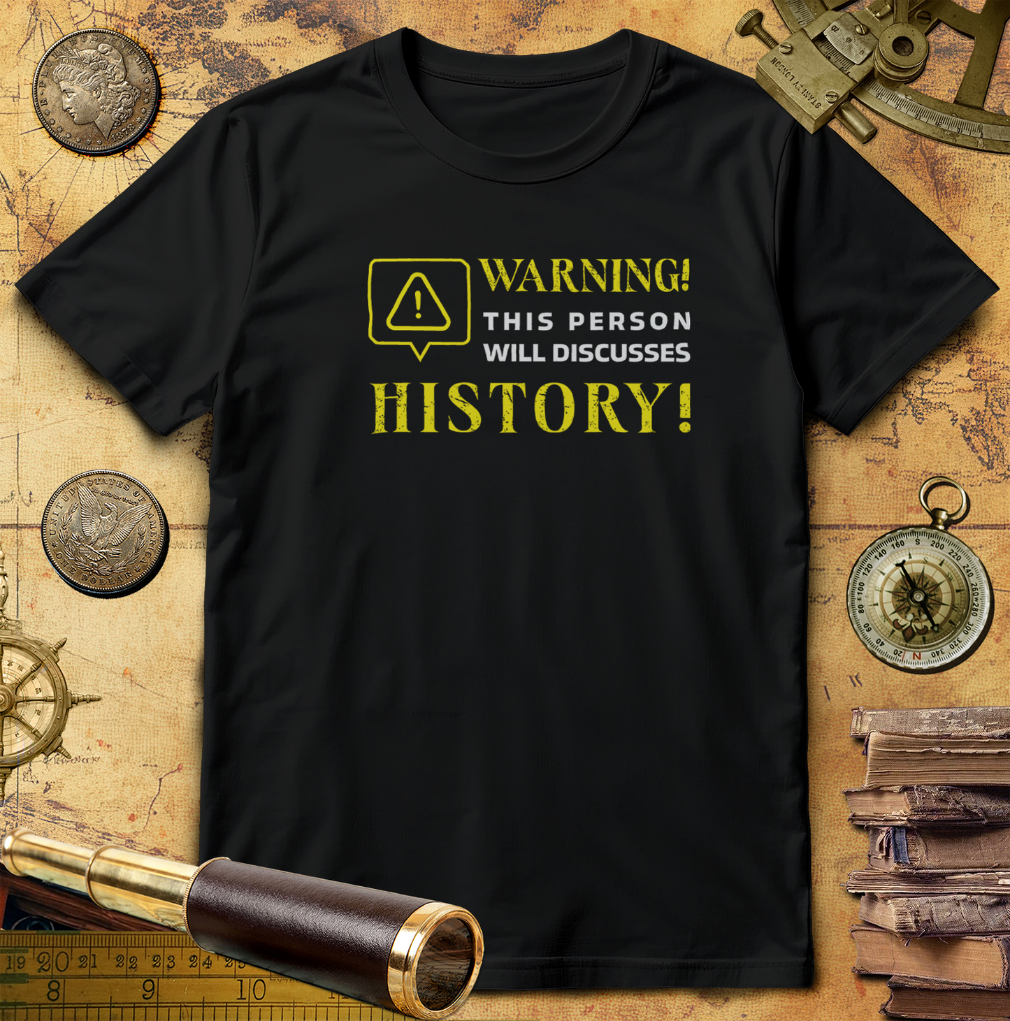Warning Will Discusses History T-Shirt