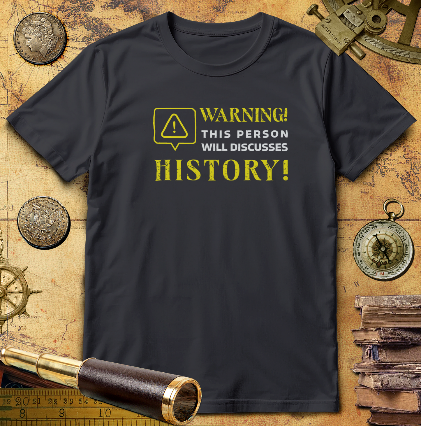 Warning Will Discusses History T-Shirt