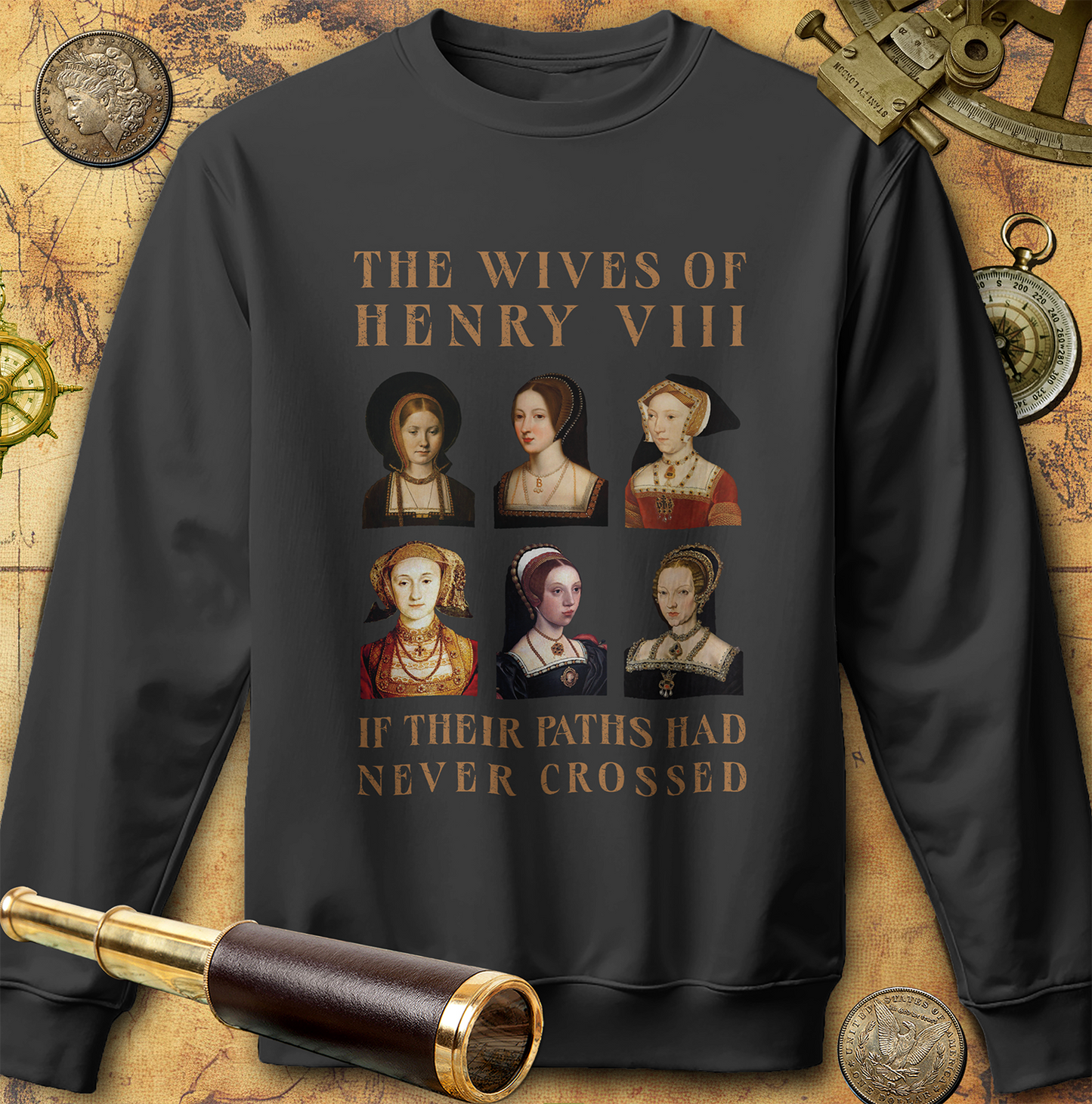 Henry VIII Wives Sweatshirt