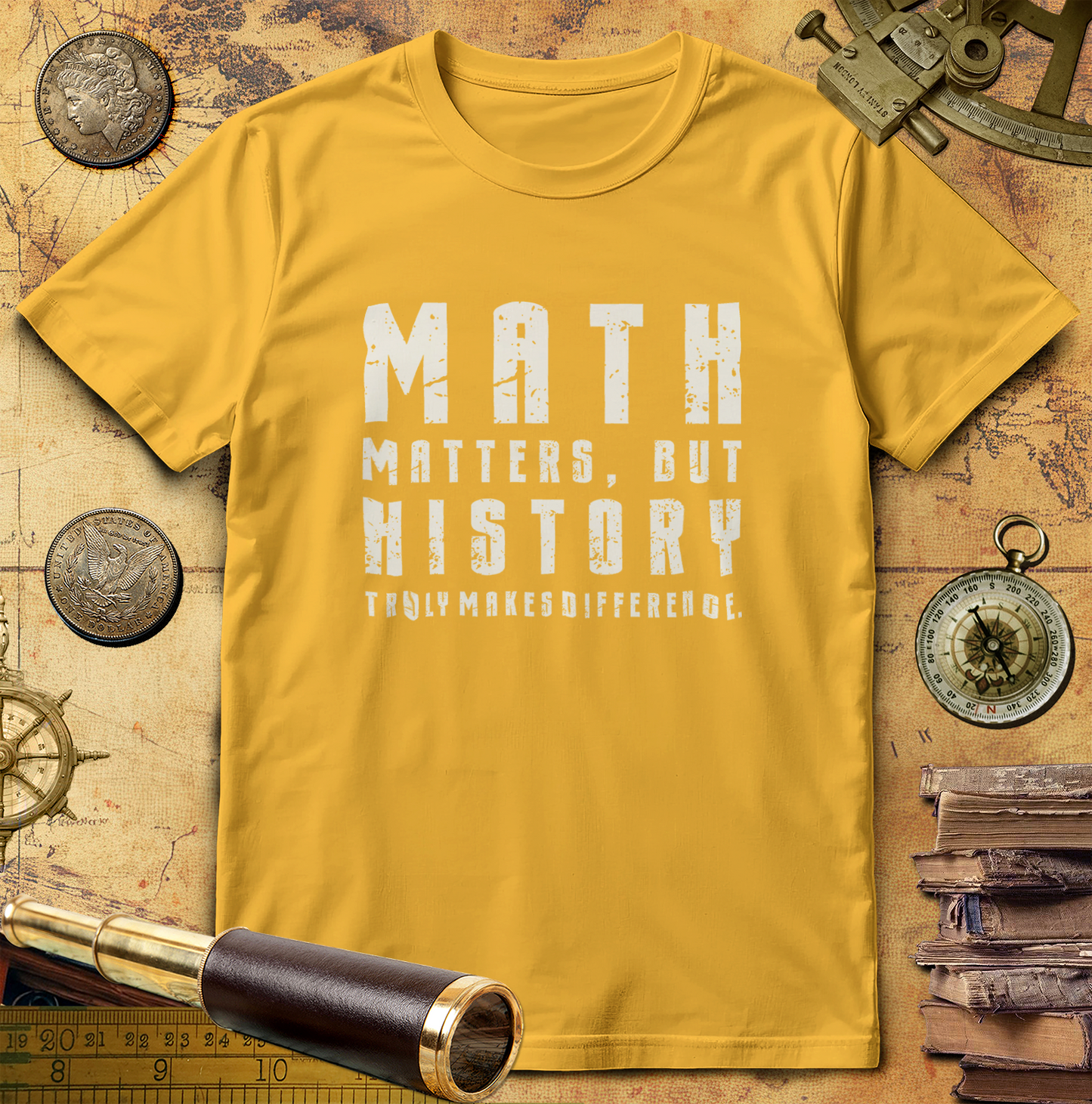 History Is What Really Counts T-Shirt