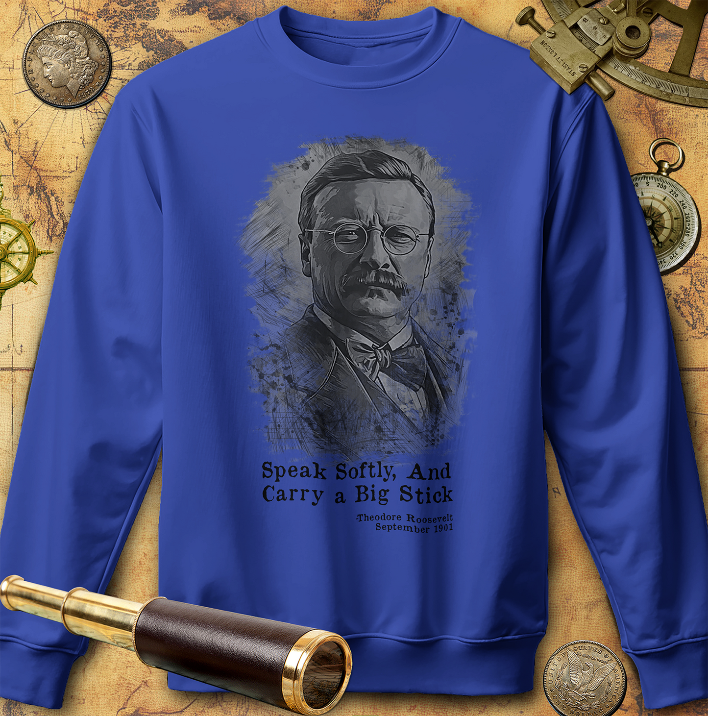 Carry A Big Stick Sweatshirt
