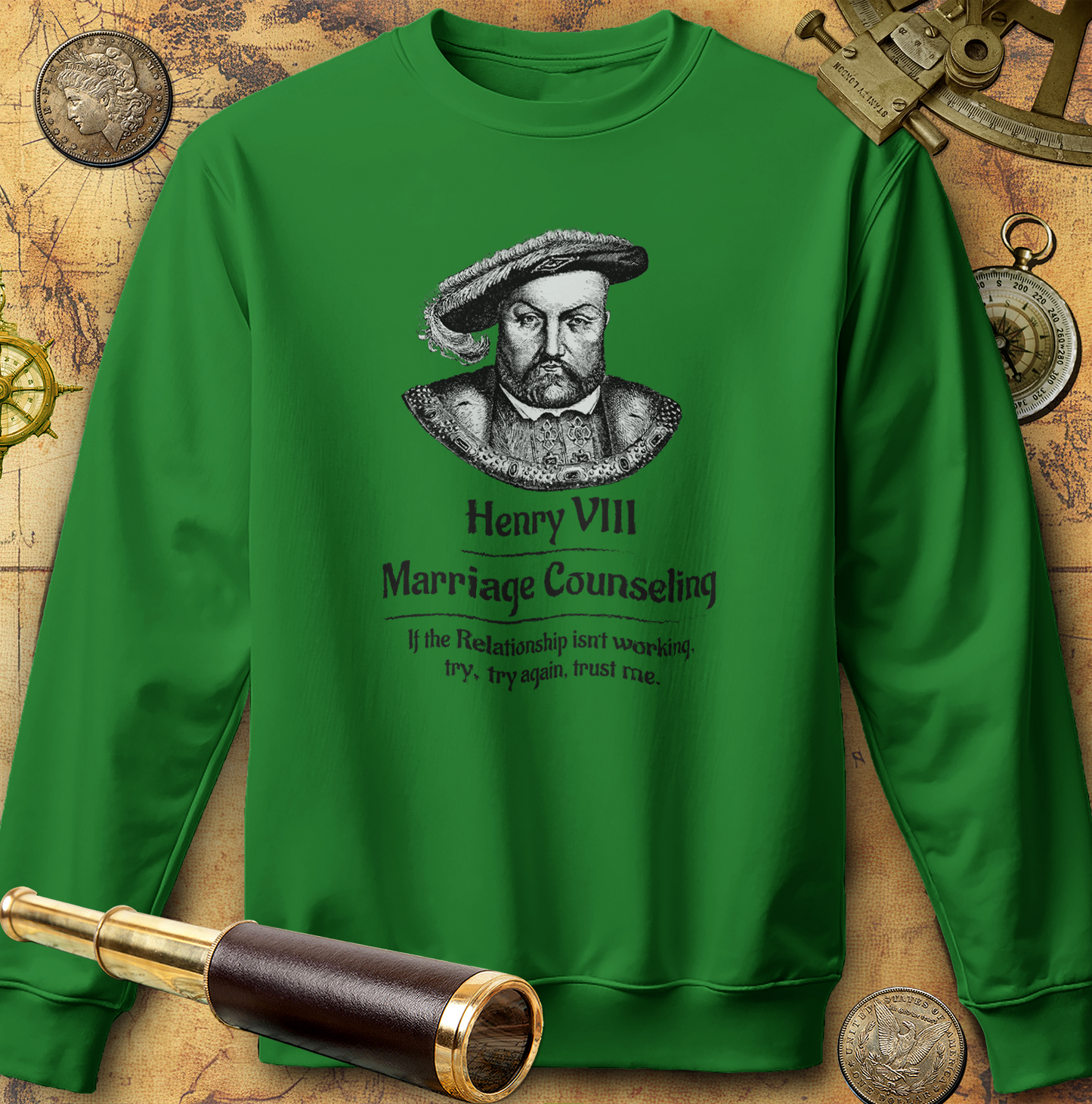 Henry VIII Try Again Sweatshirt