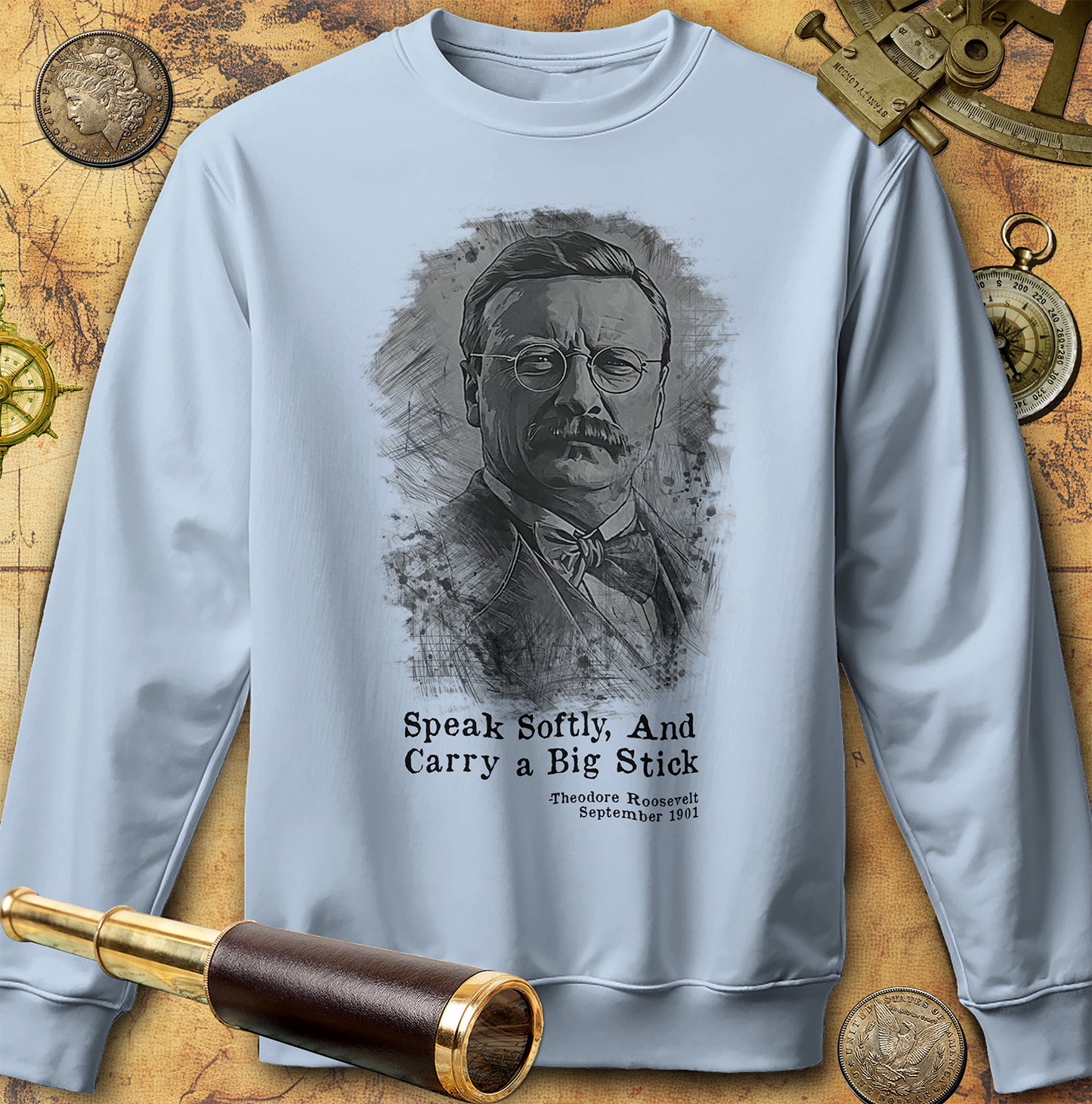 Carry A Big Stick Sweatshirt