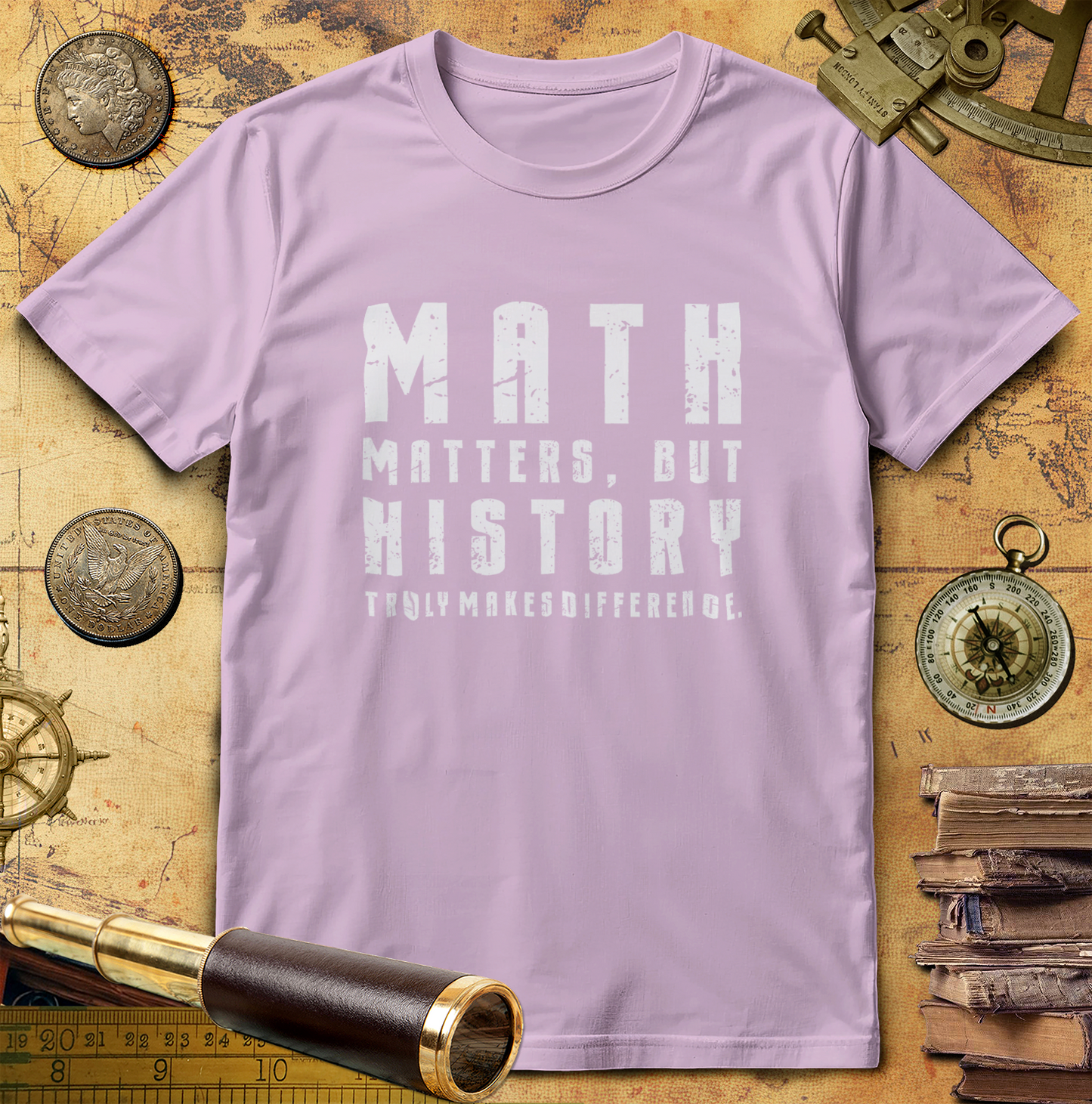 History Is What Really Counts T-Shirt
