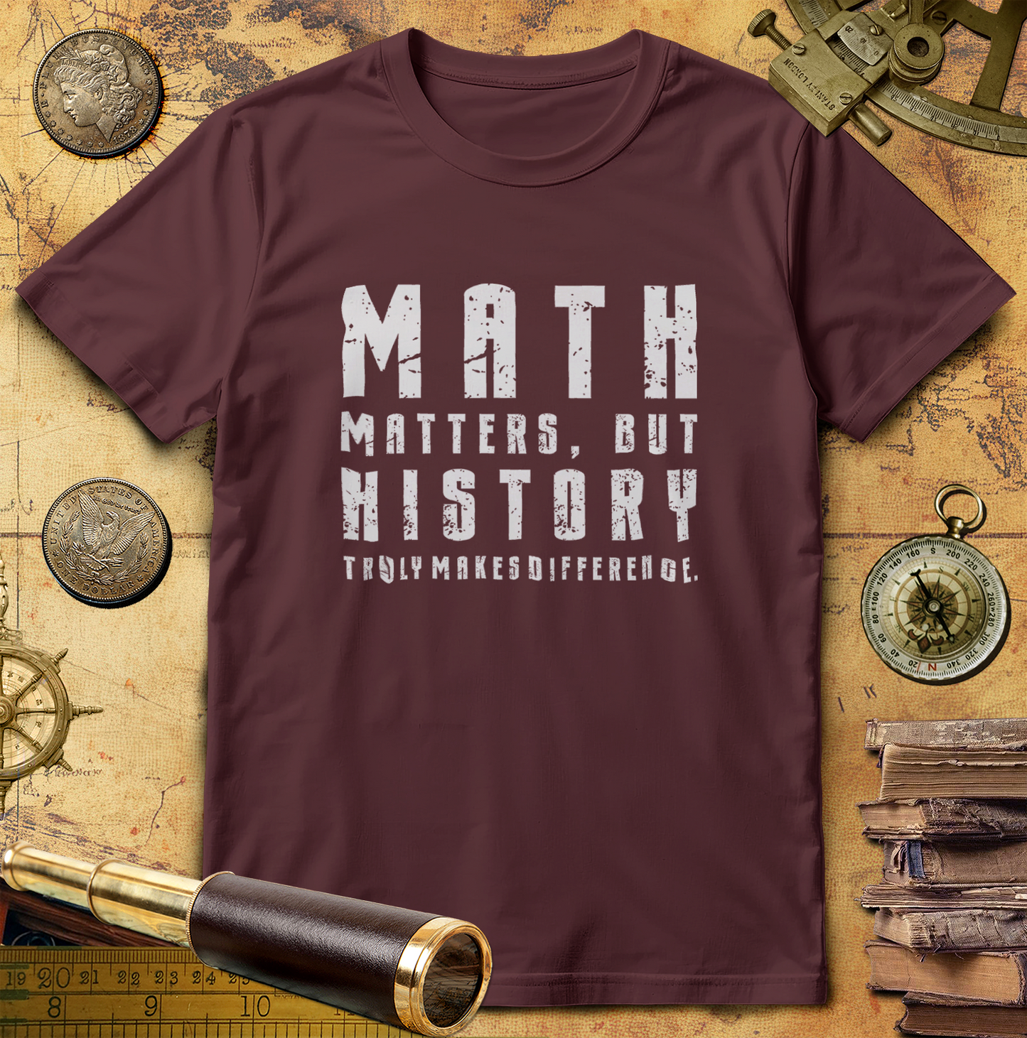 History Is What Really Counts T-Shirt