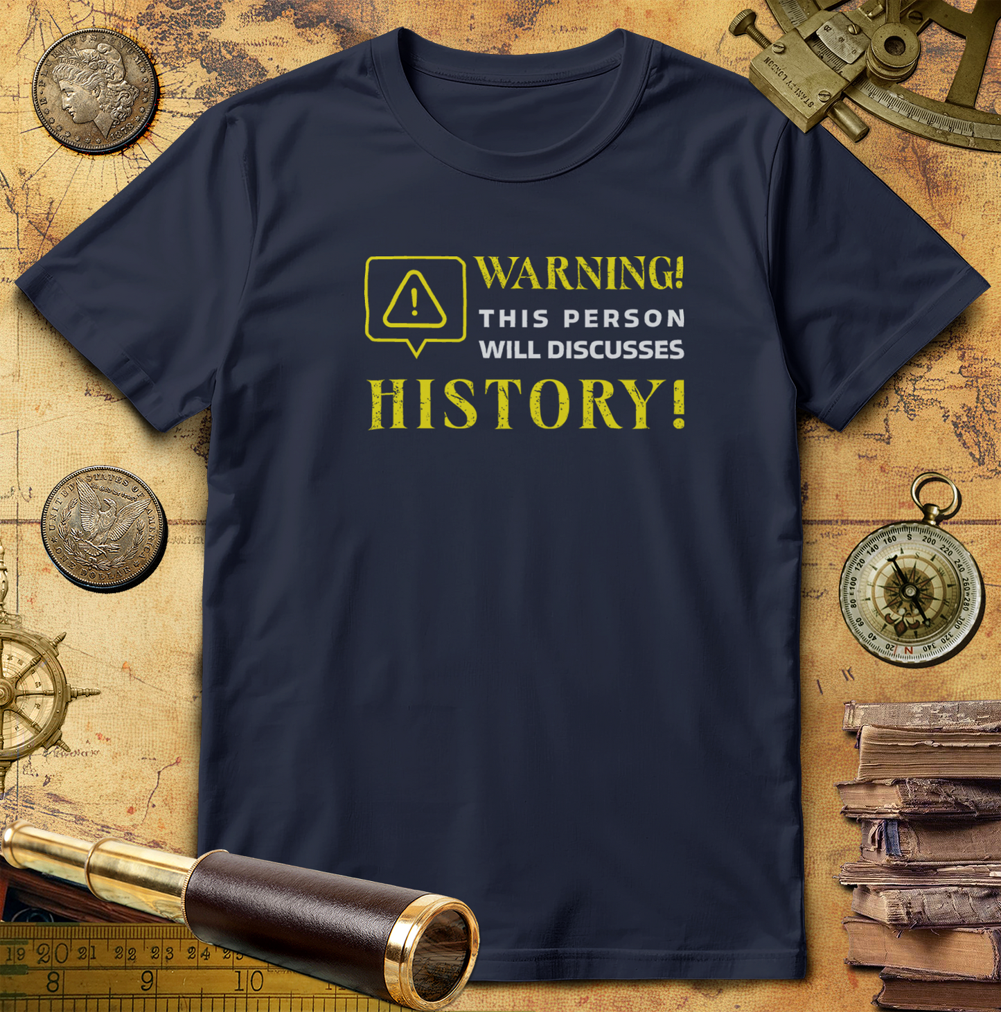 Warning Will Discusses History T-Shirt