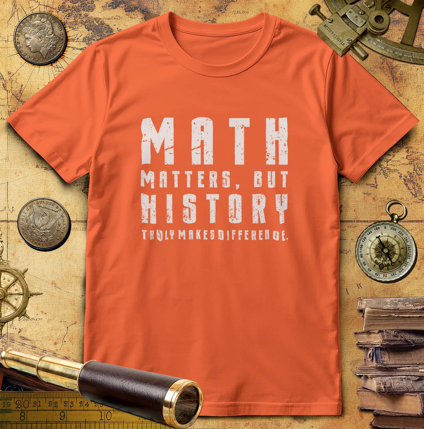 History Is What Really Counts T-Shirt