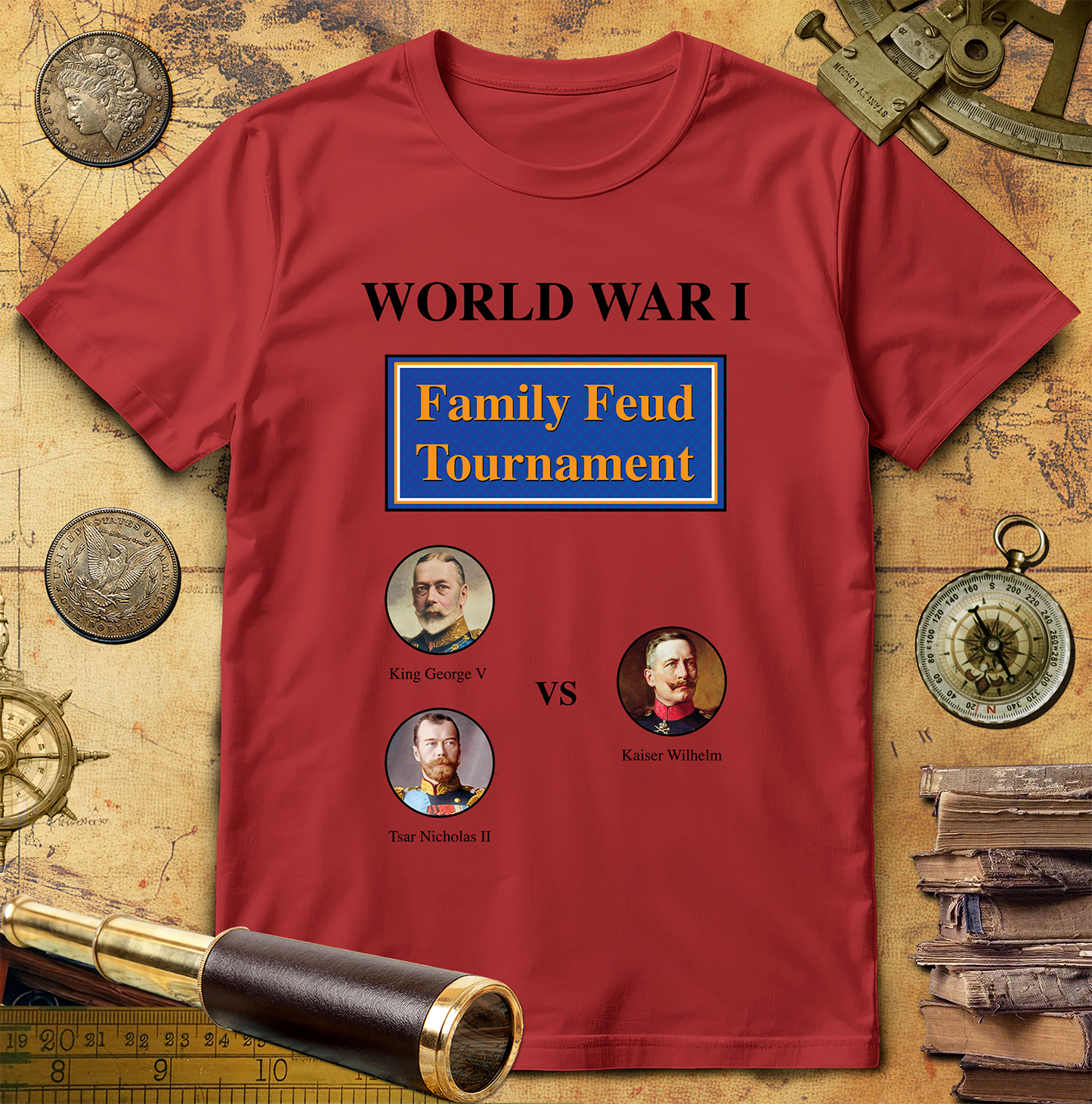 WW1 Family Feud Tournament T-Shirt