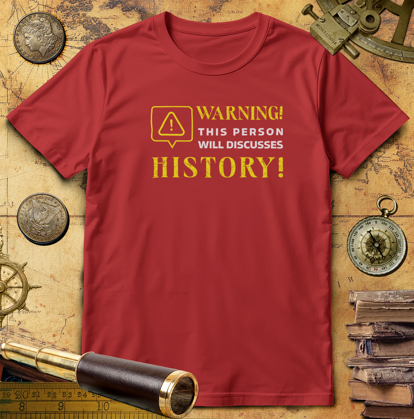 Warning Will Discusses History T-Shirt