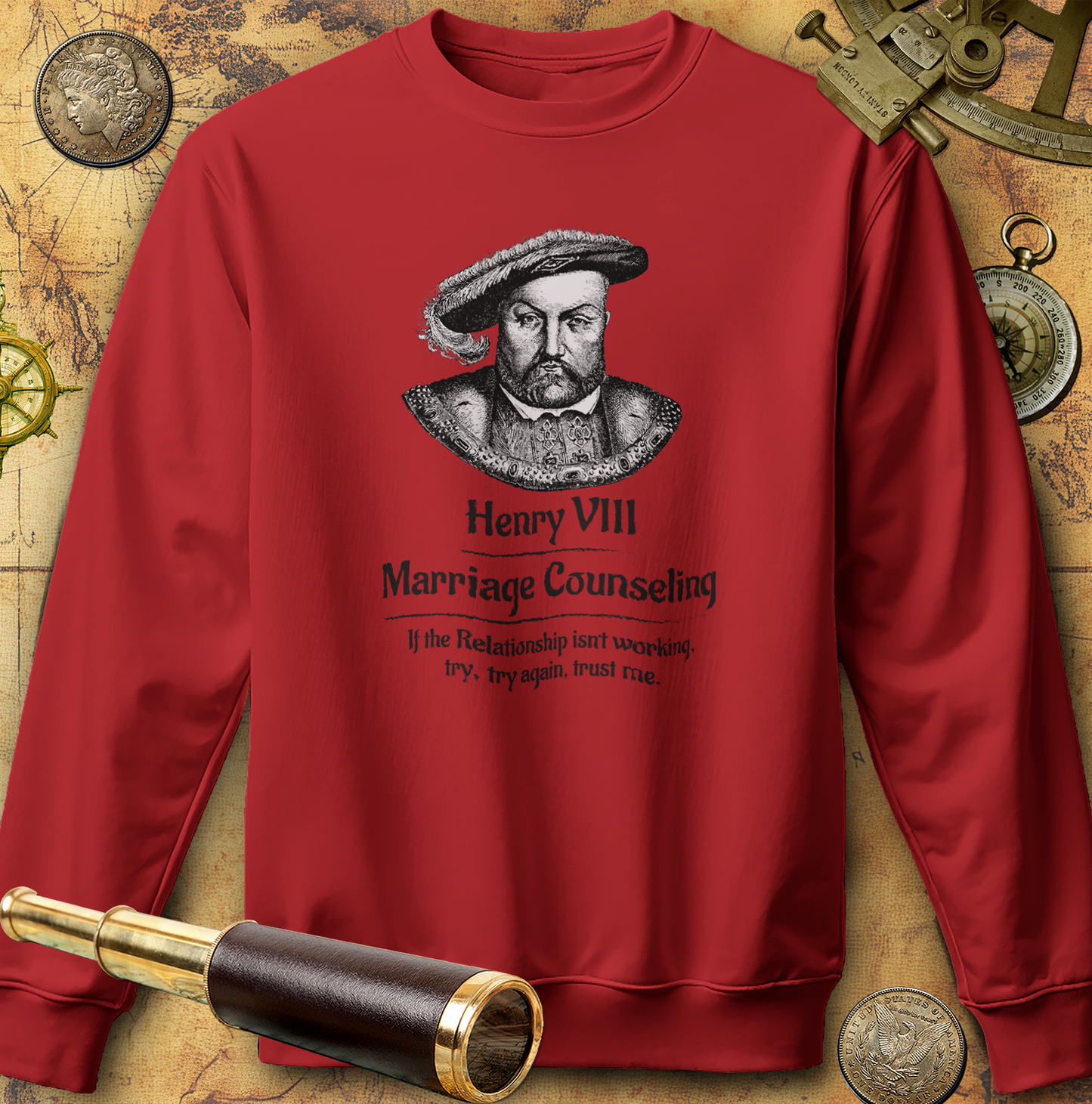 Henry VIII Try Again Sweatshirt