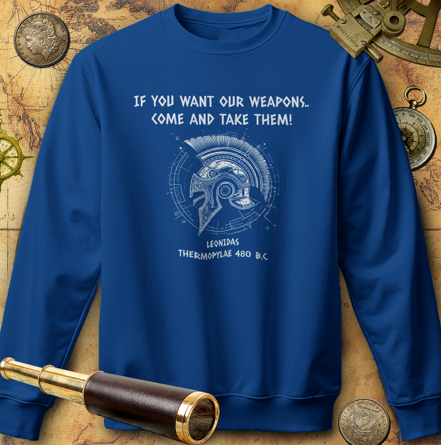 If You Want Our Weapons Sweatshirt