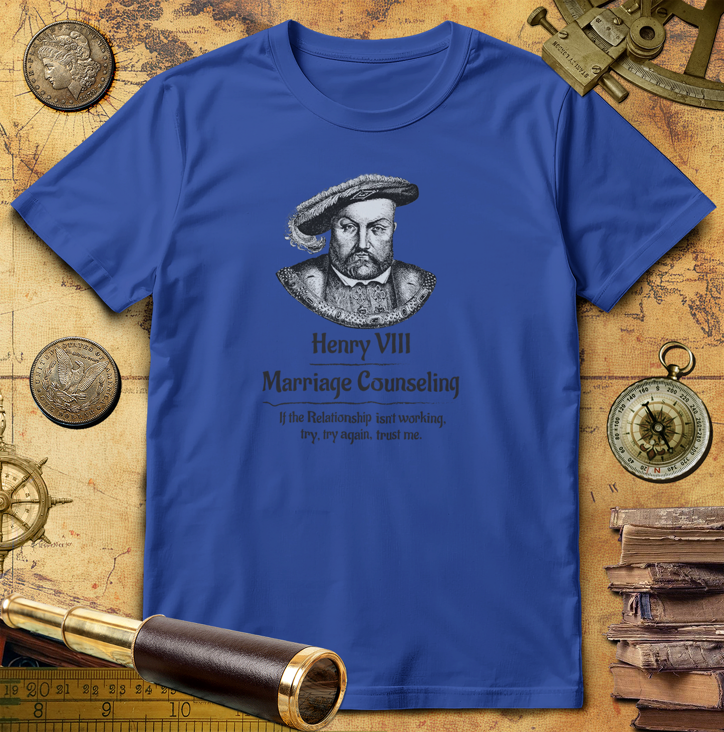 Henry VIII Try Again T-Shirt