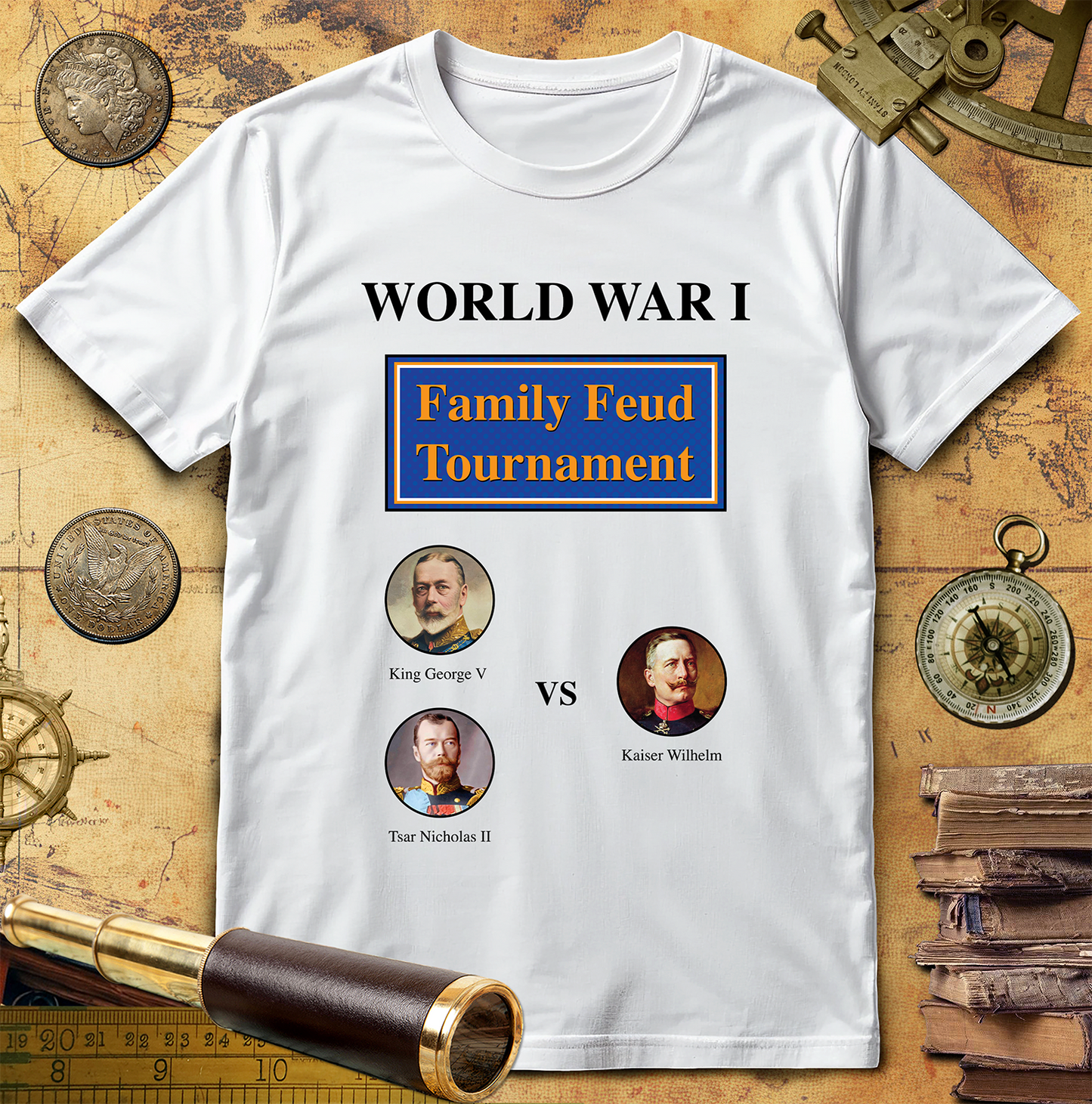 WW1 Family Feud Tournament T-Shirt