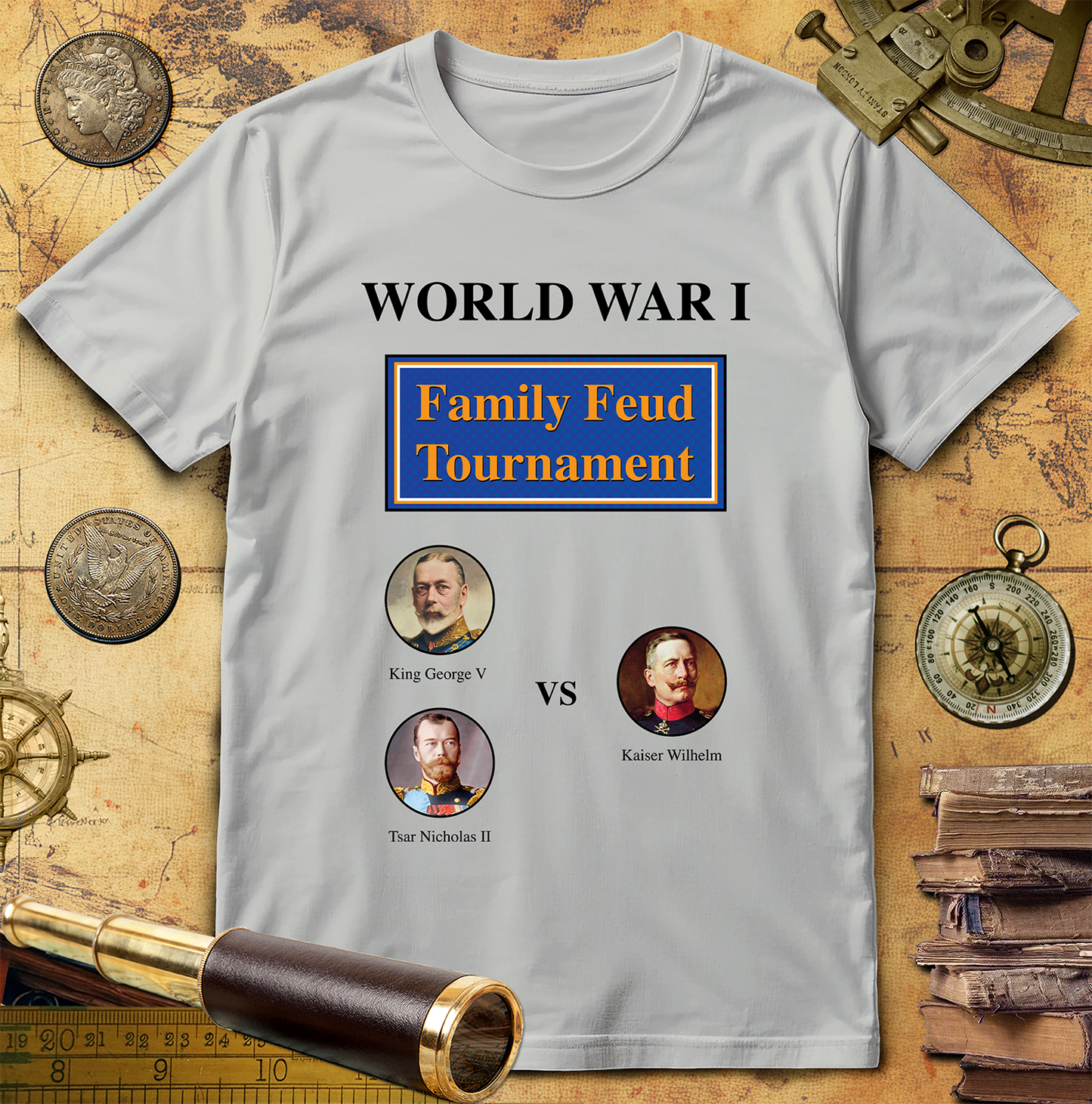 WW1 Family Feud Tournament T-Shirt