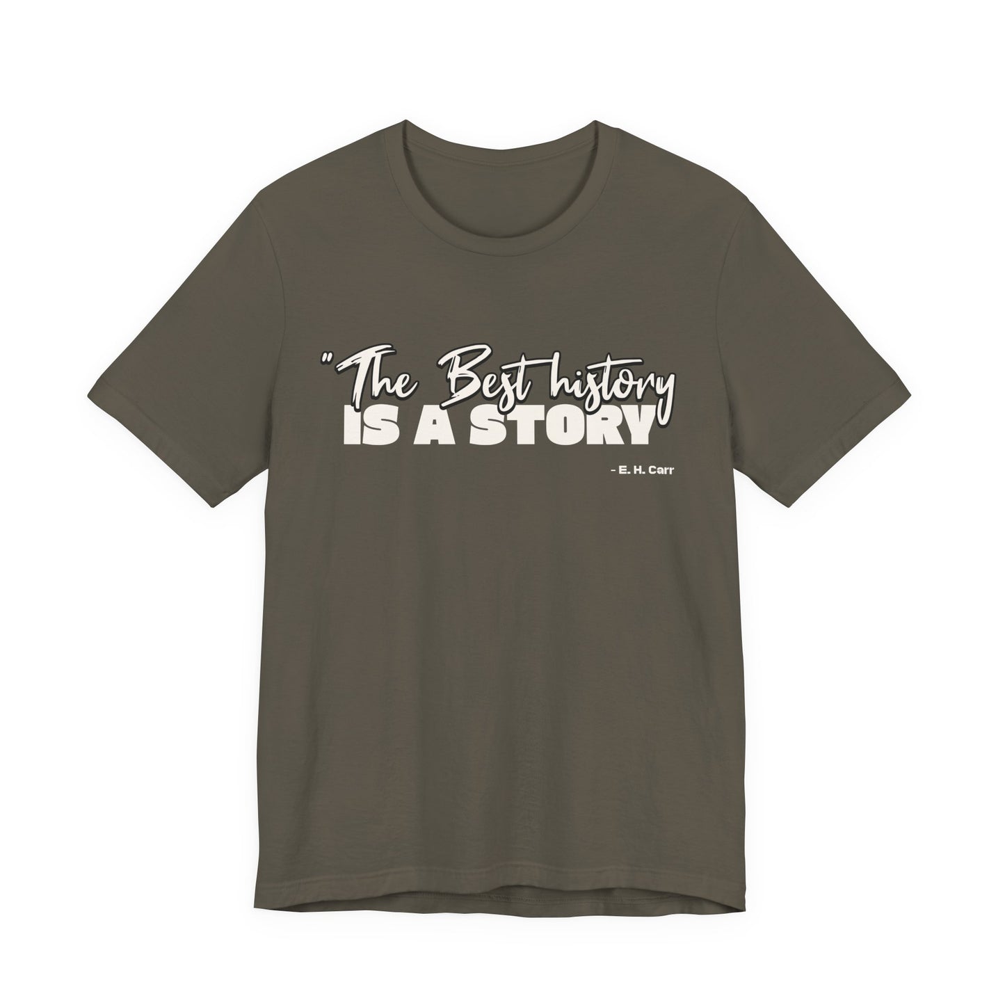 The best history is a story T-Shirt