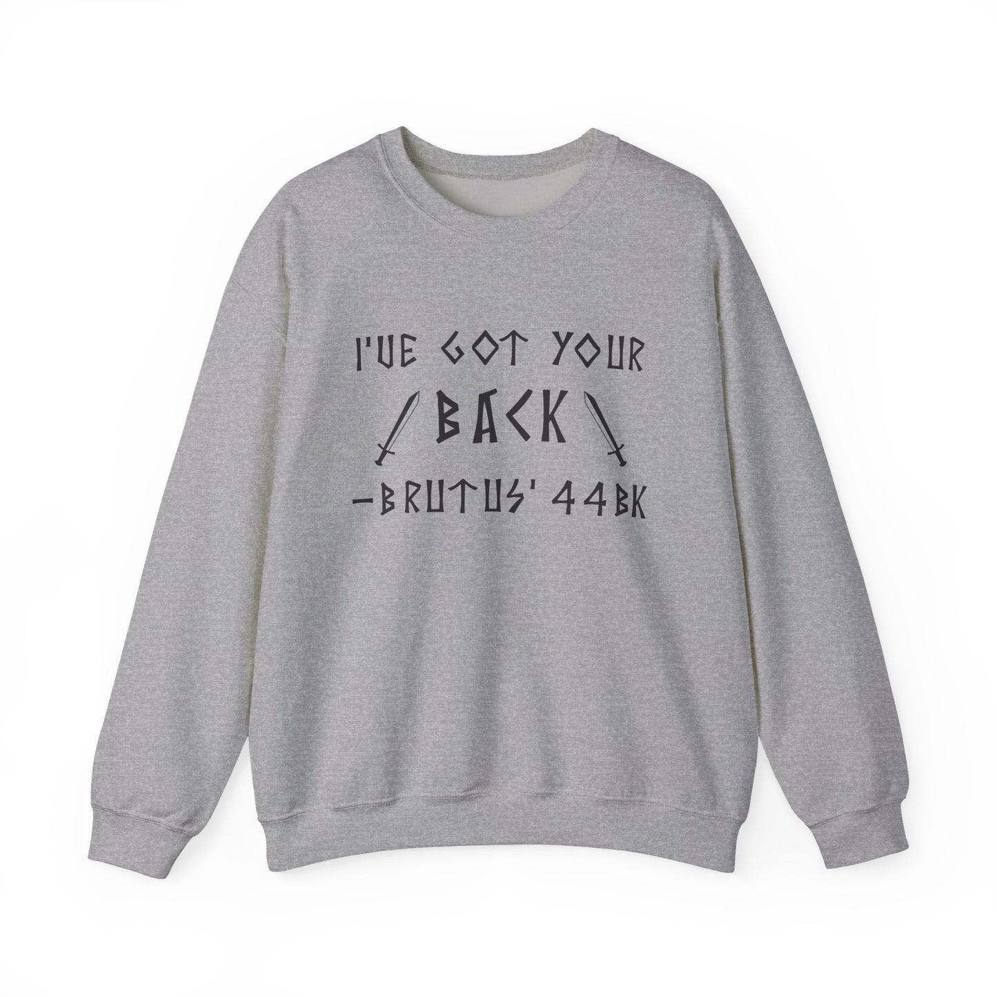 I've Got Your Back Sweatshirts