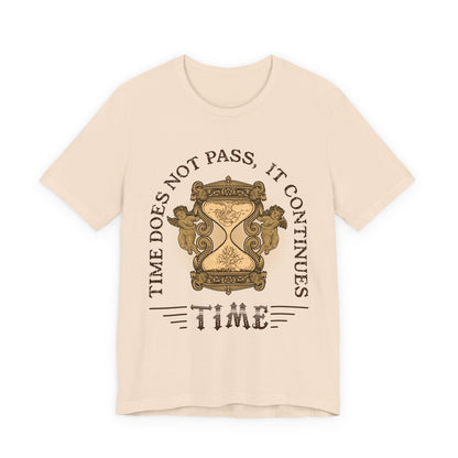 Time does not pass T-Shirt