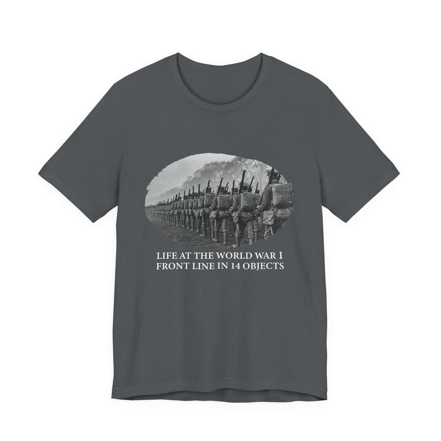 Life At The Front In 14 Objects T-Shirt