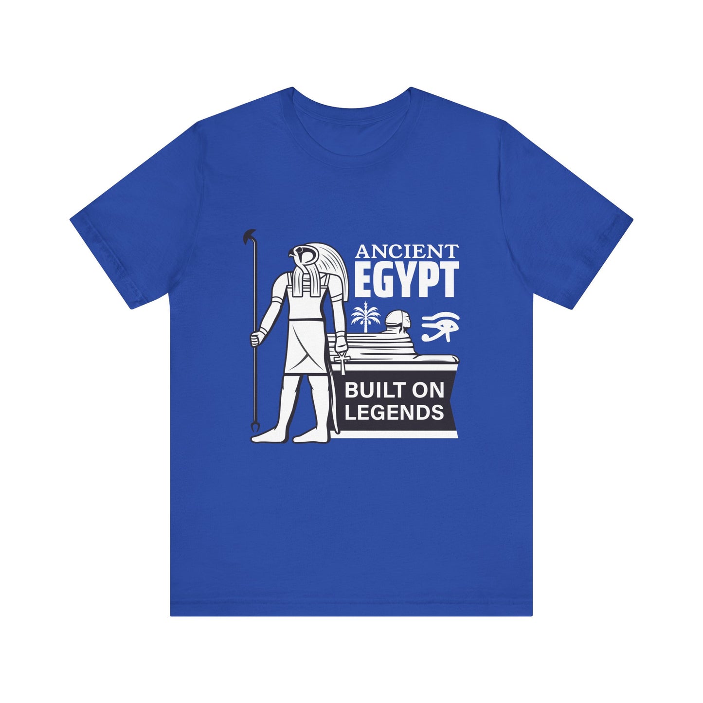 Ancient Egypt Built on Legends T-Shirt