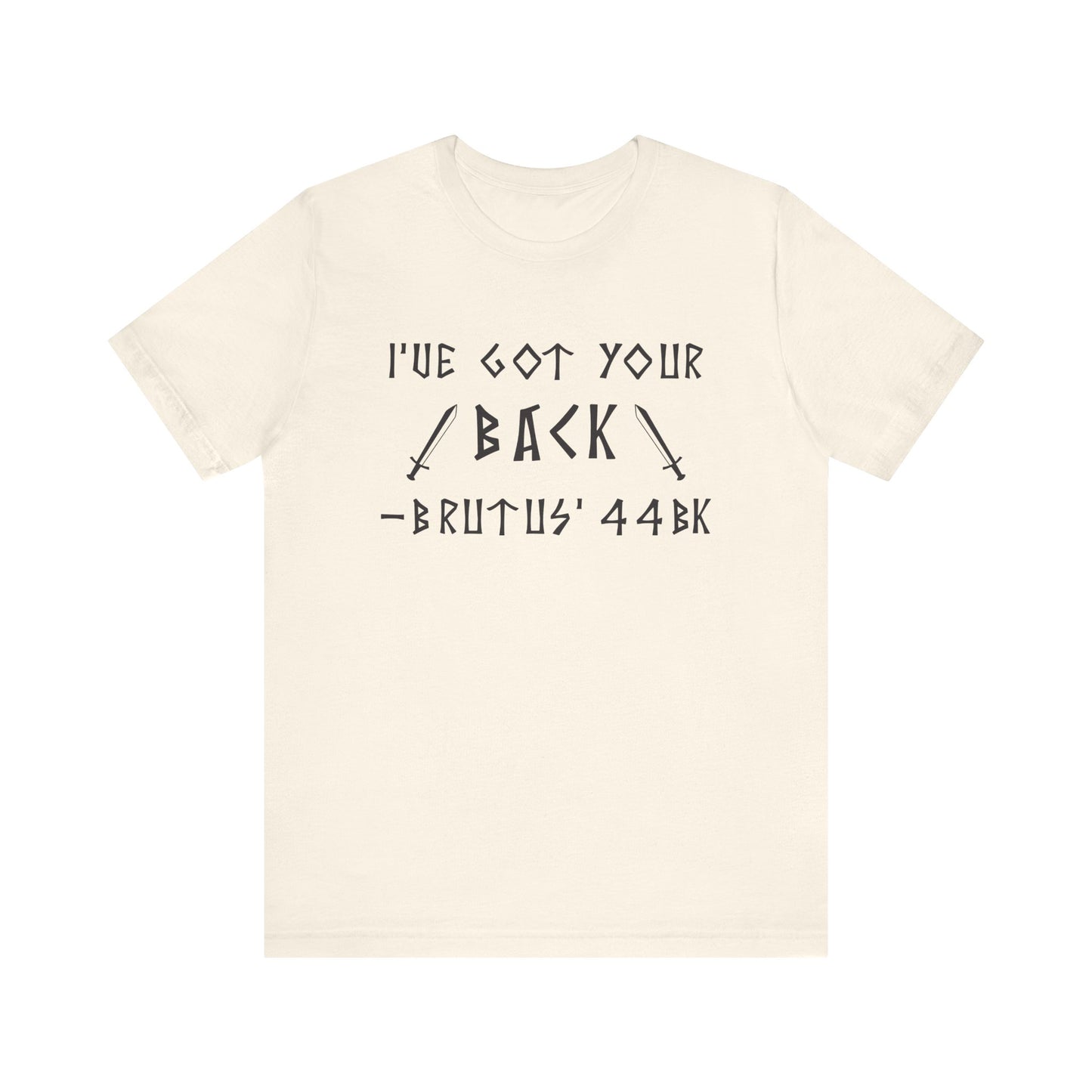 I've Got Your Back T-Shirt