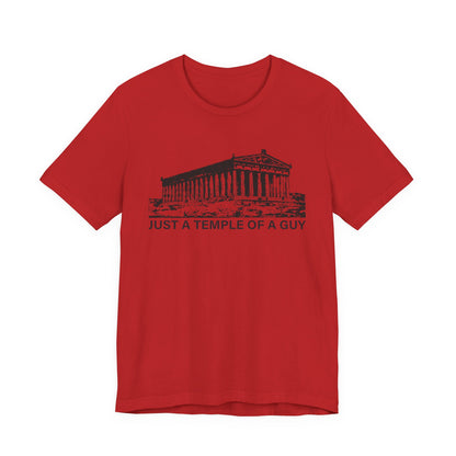 Just a Temple of a Guy T-Shirt