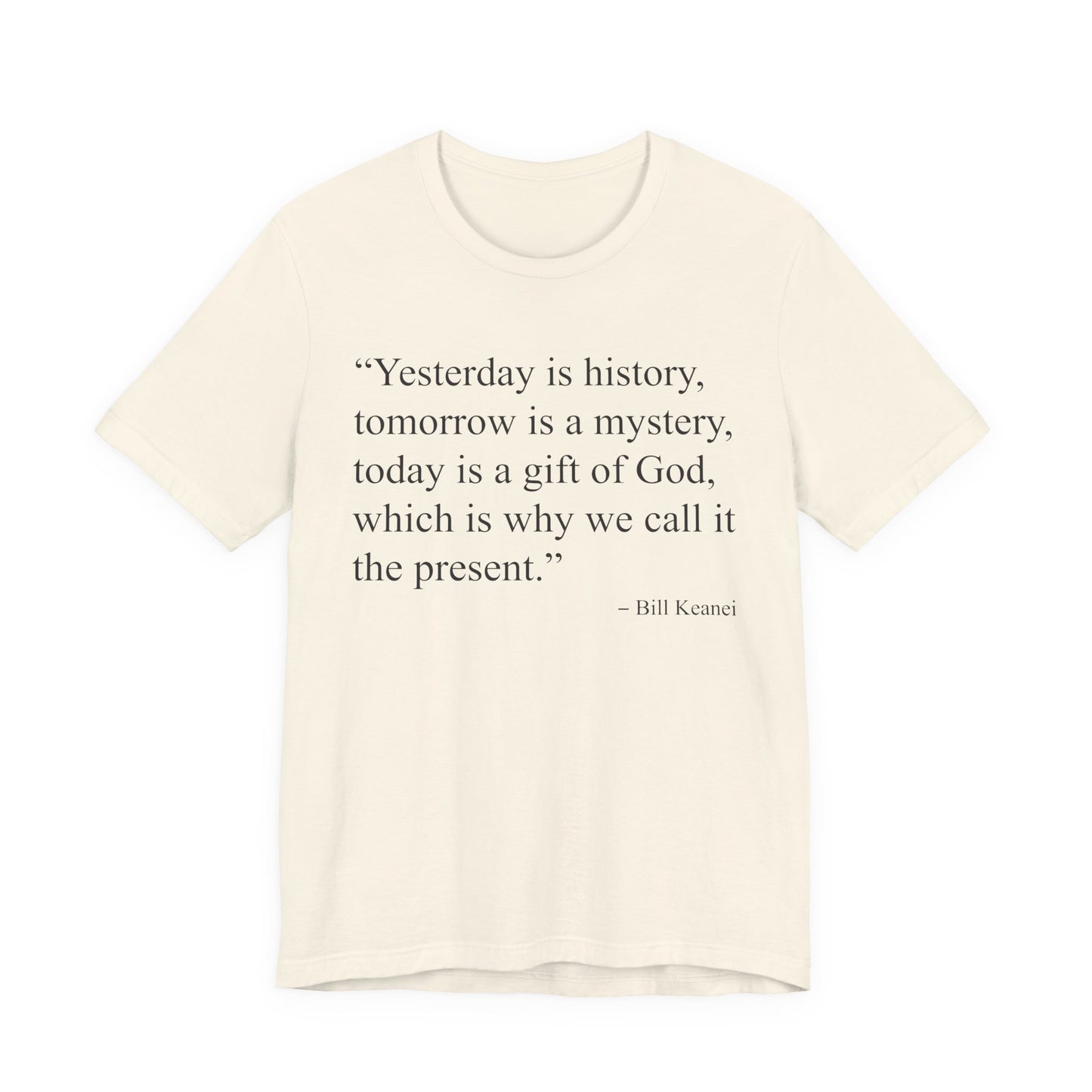 Yesterday Is History T-Shirt