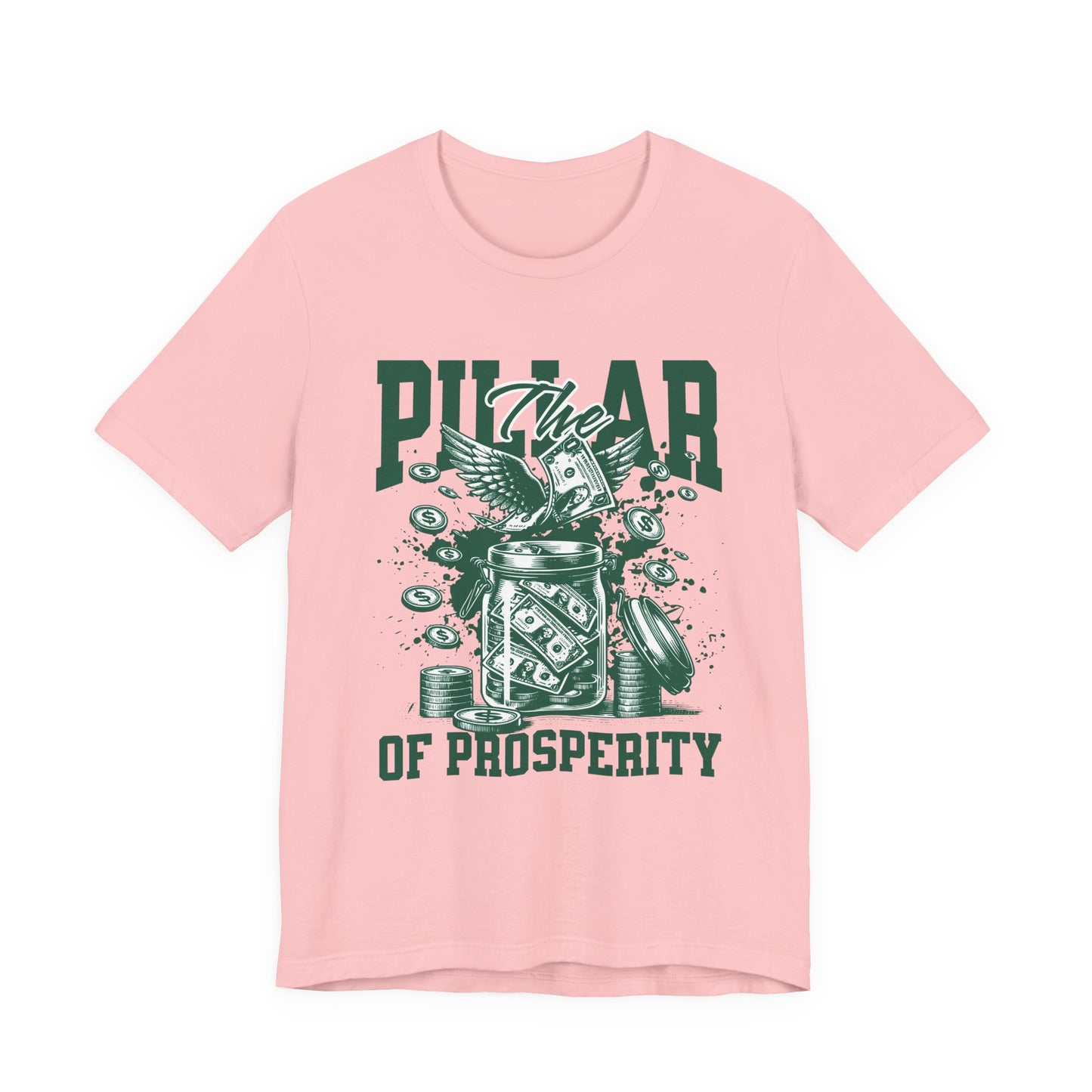 The pillar of Prosperity T-Shirt