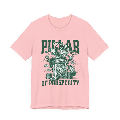 The pillar of Prosperity T-Shirt