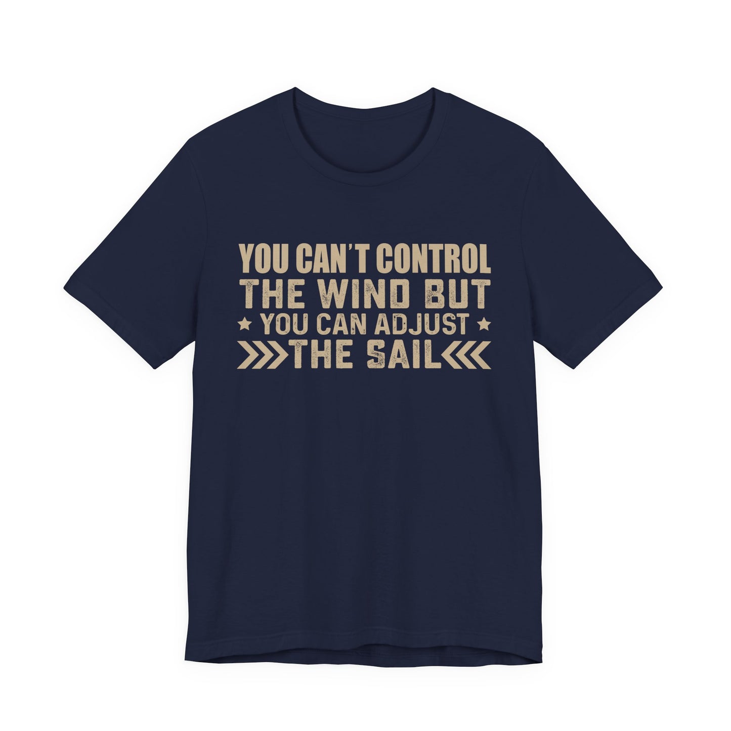 You cant control the wind T-Shirt