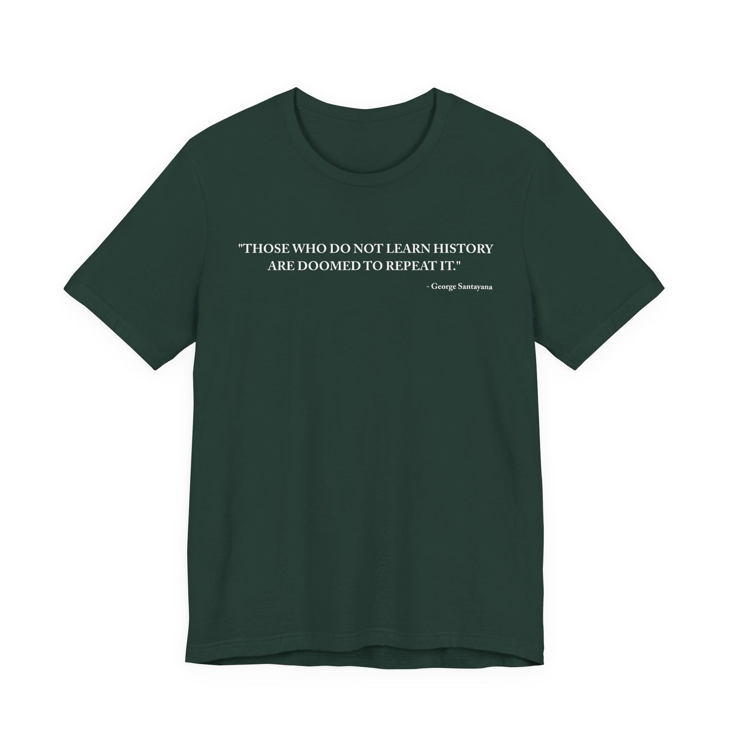 Those who do not learn history T-Shirt