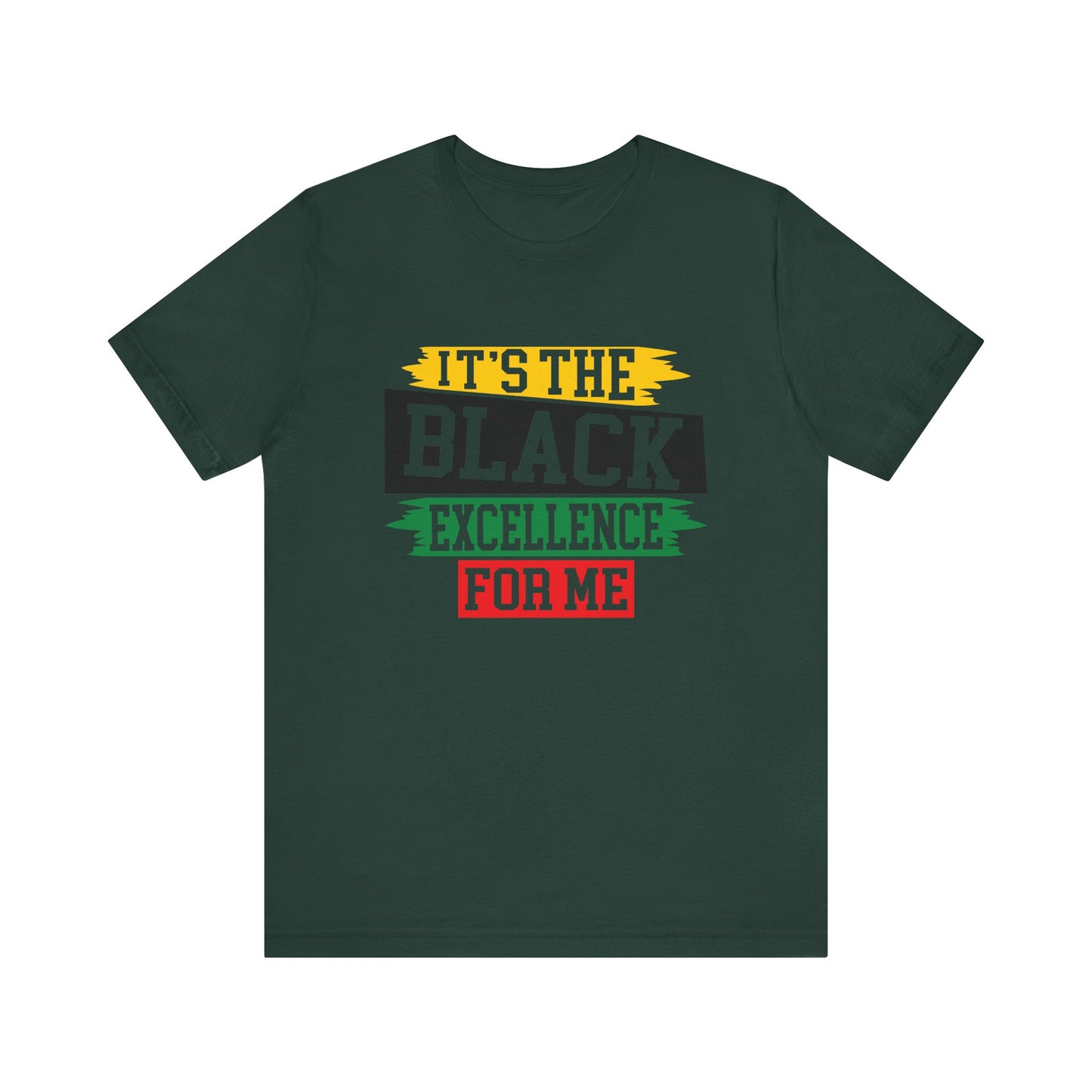 It's The Black Excellence for Me T-Shirt