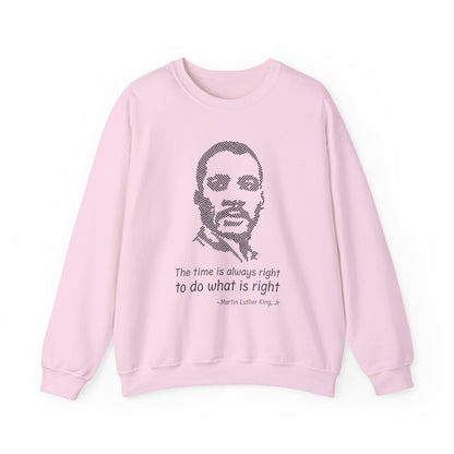 The time is always right Sweatshirts