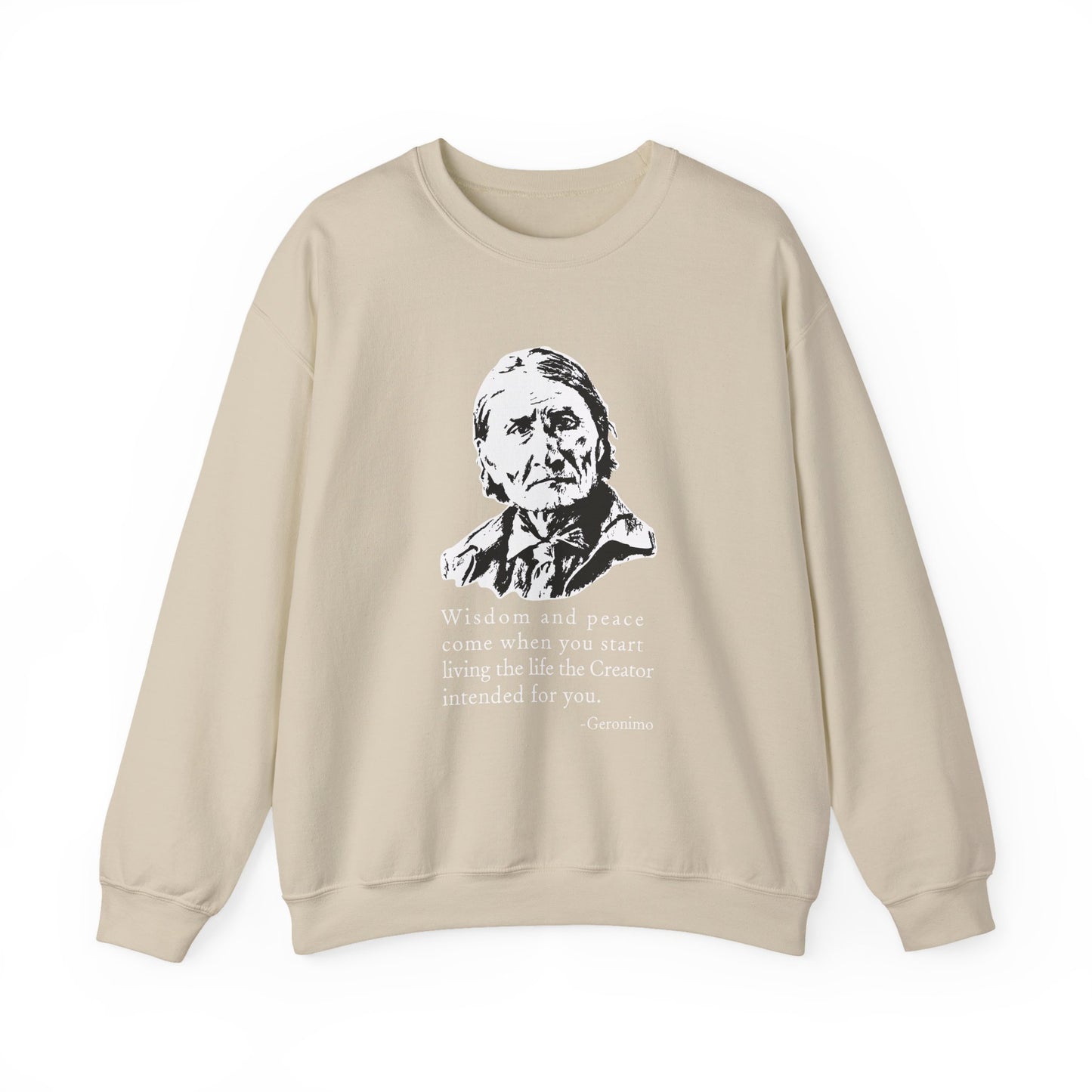 Geronimo wisdom and peace Sweatshirt