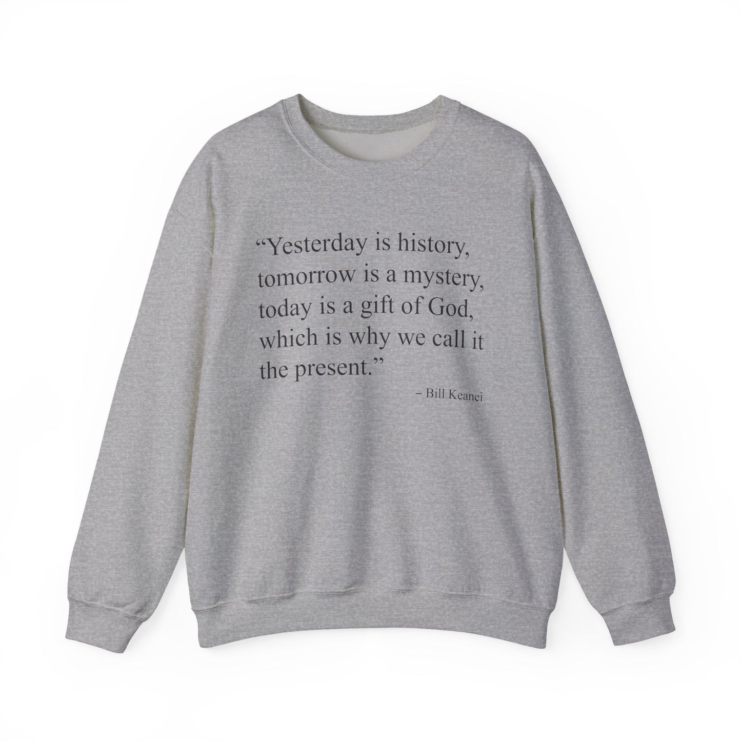 Yesterday Is History Sweatshirt